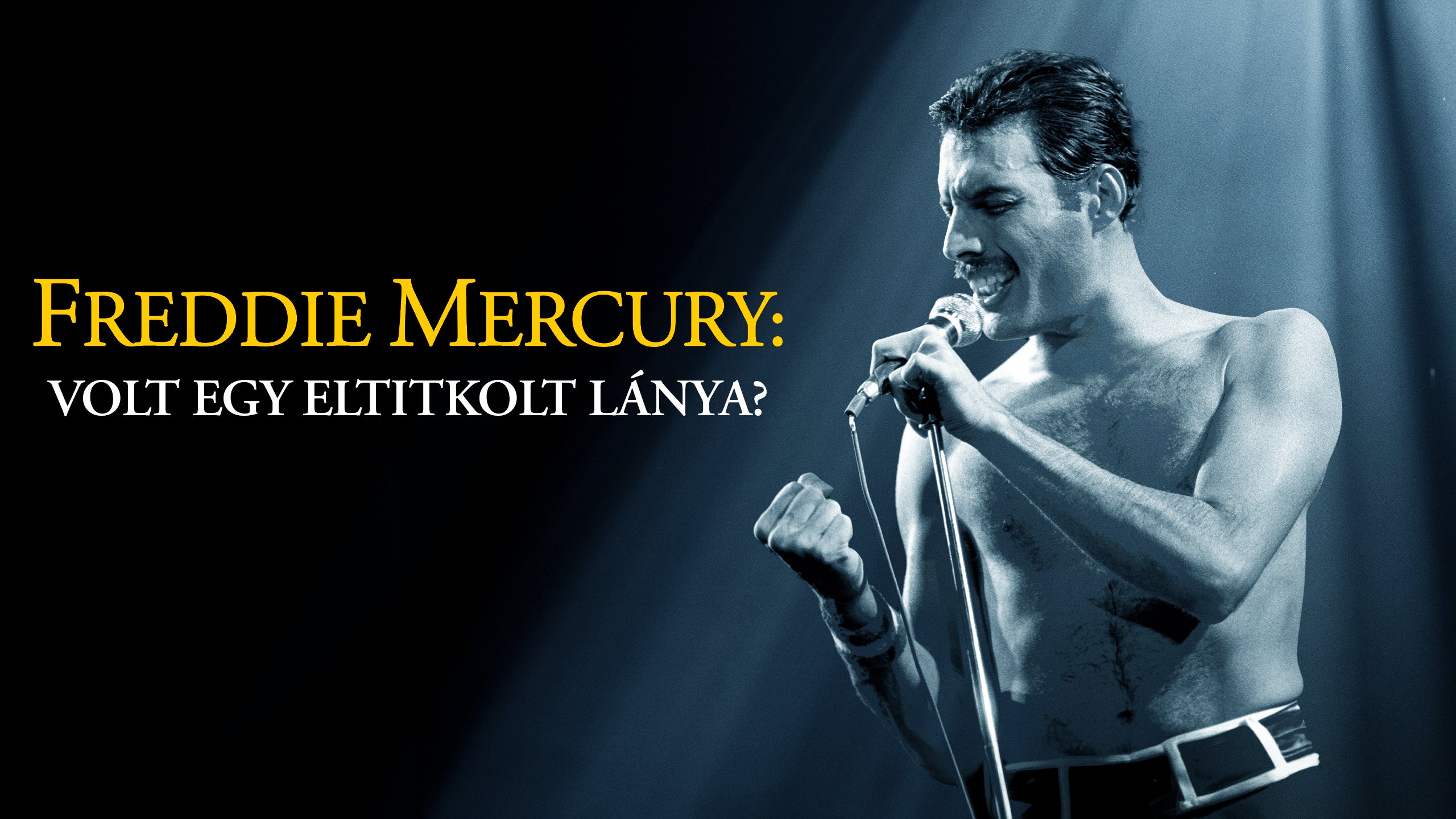 Freddie Mercury: Volt egy eltitkolt lánya?