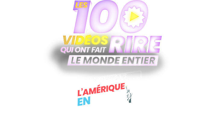 Les 100 vidéos qui ont fait rire le monde entier - spéciale l'Amérique en folie