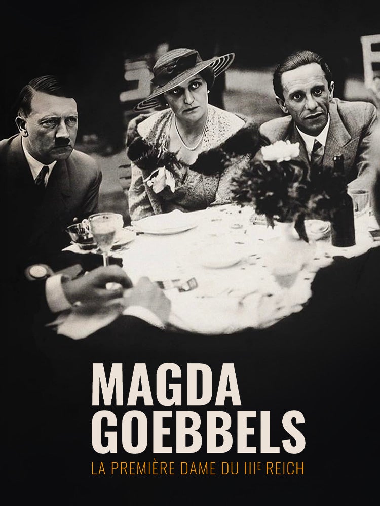 Magda Goebbels, la première dame du IIIe Reich