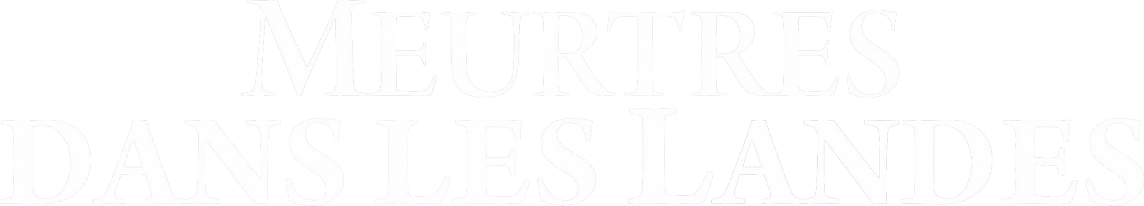 Meurtres dans les Landes