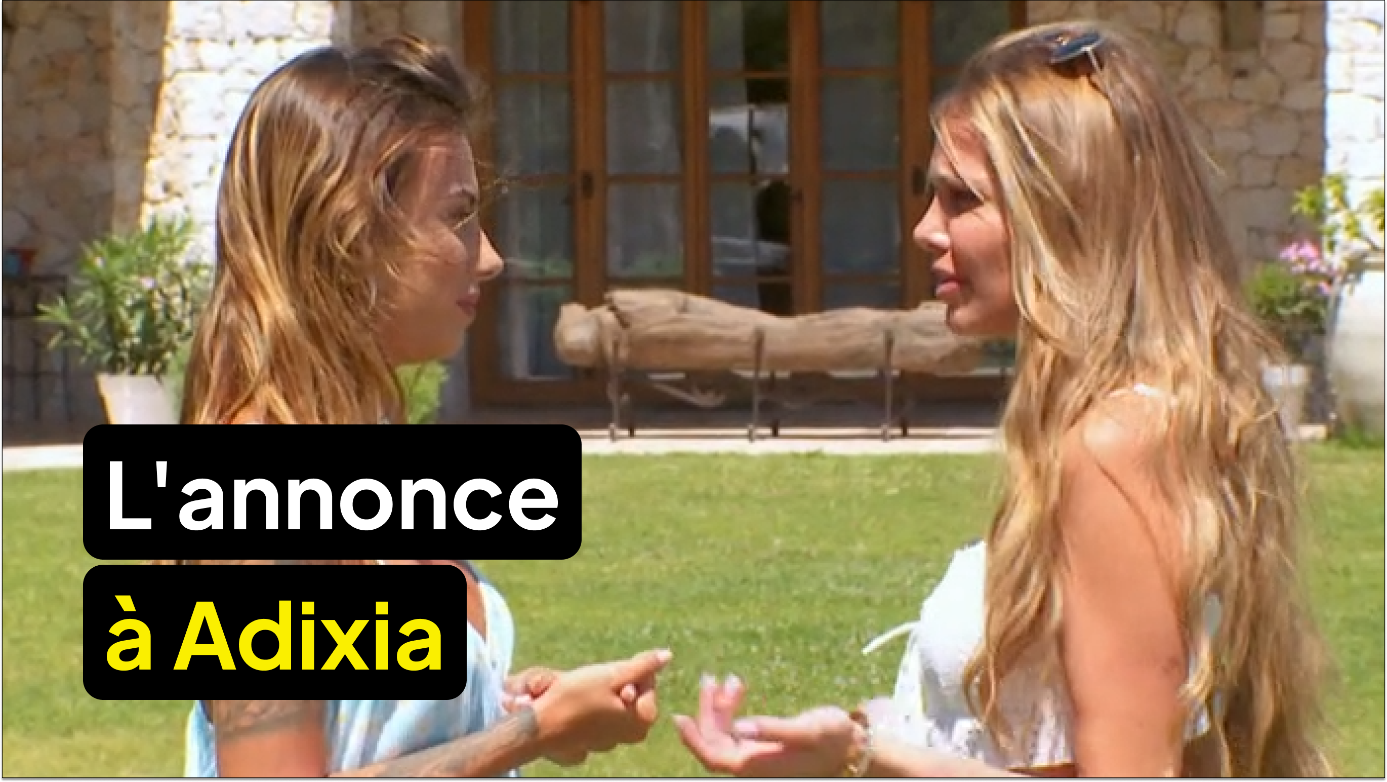 Giuseppa annonce à Adixia qu'elle est en couple avec Paga !