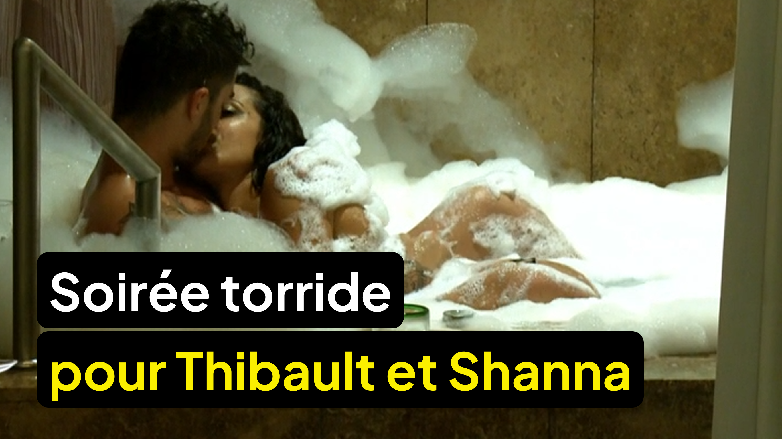 Soirée torride pour Thibault et Shanna