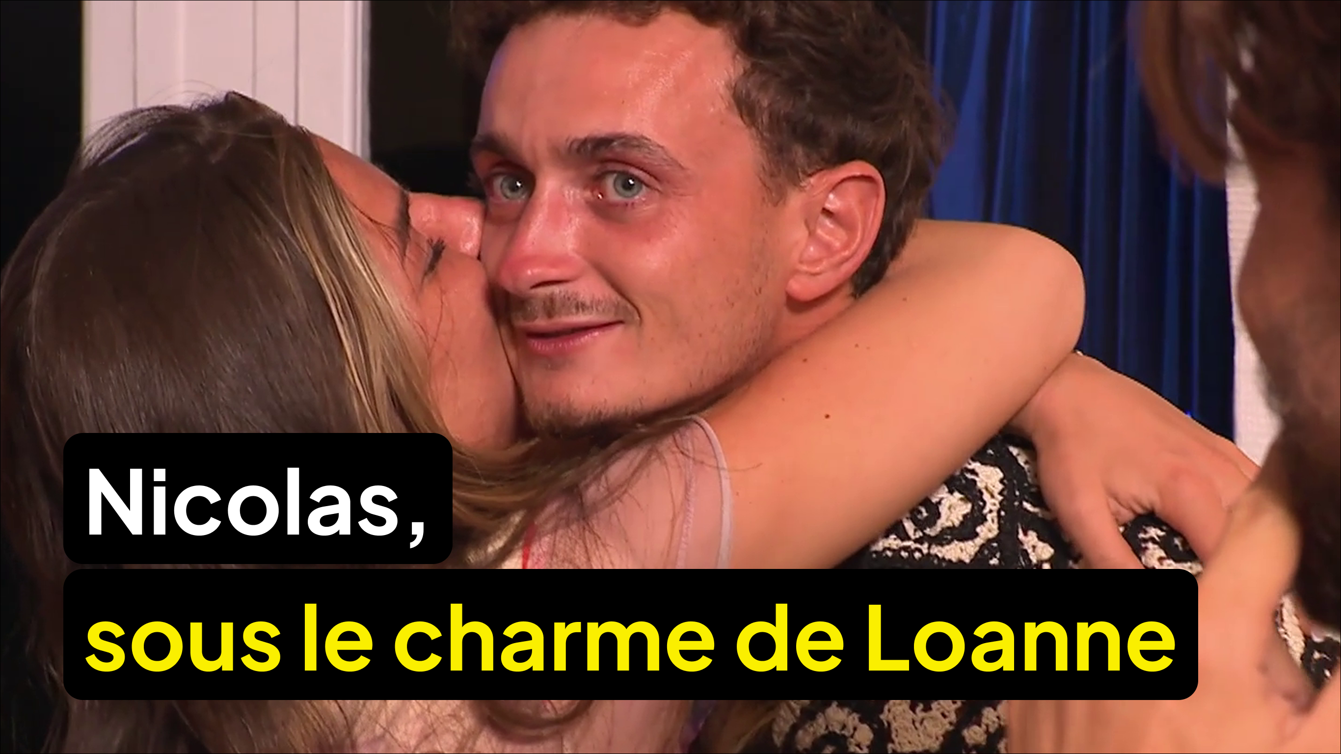 Nicolas, sensible au charme de Loanne