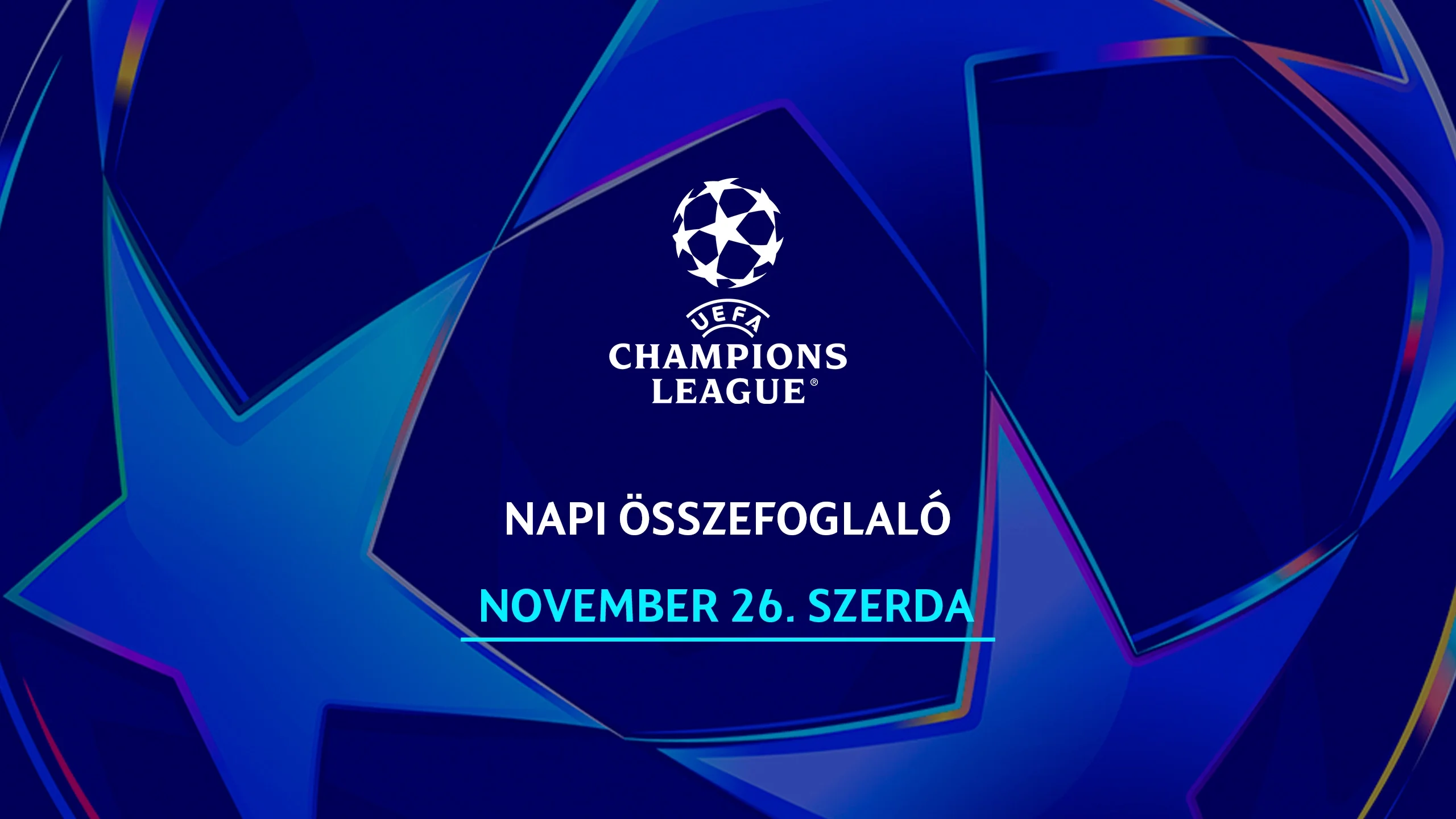 UEFA Bajnokok Ligája Összefoglaló 11.26.