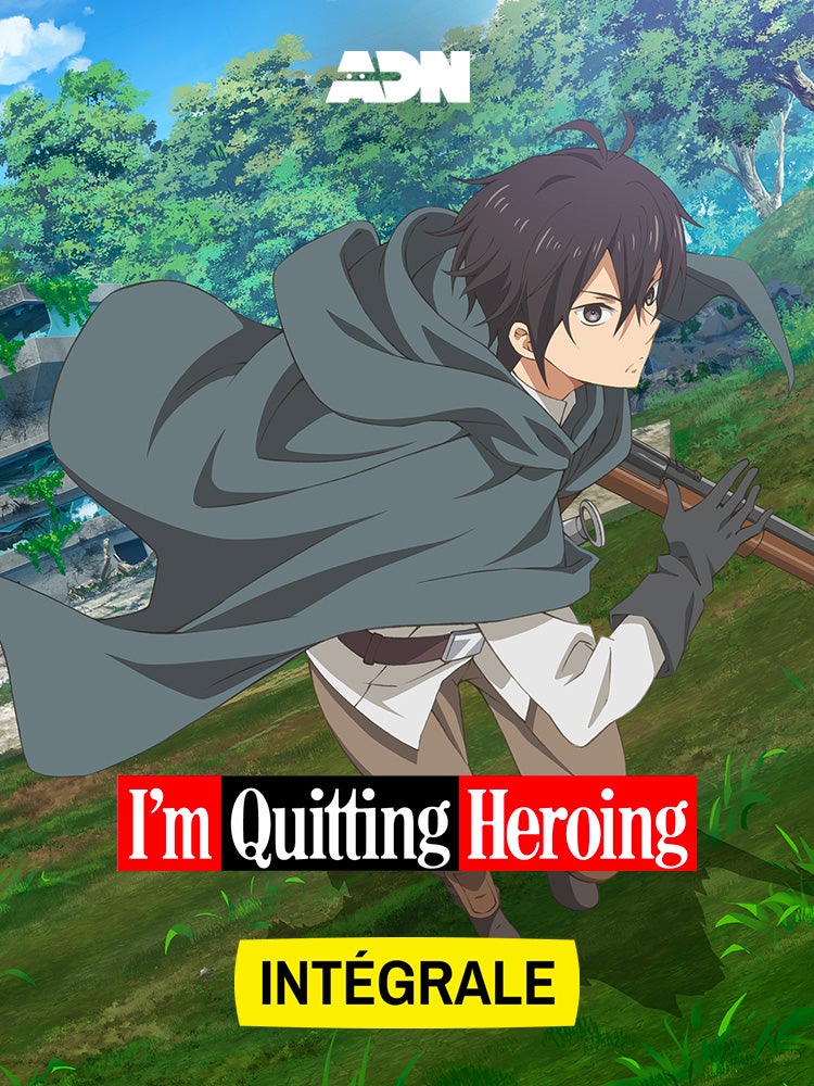 I'm quitting heroing