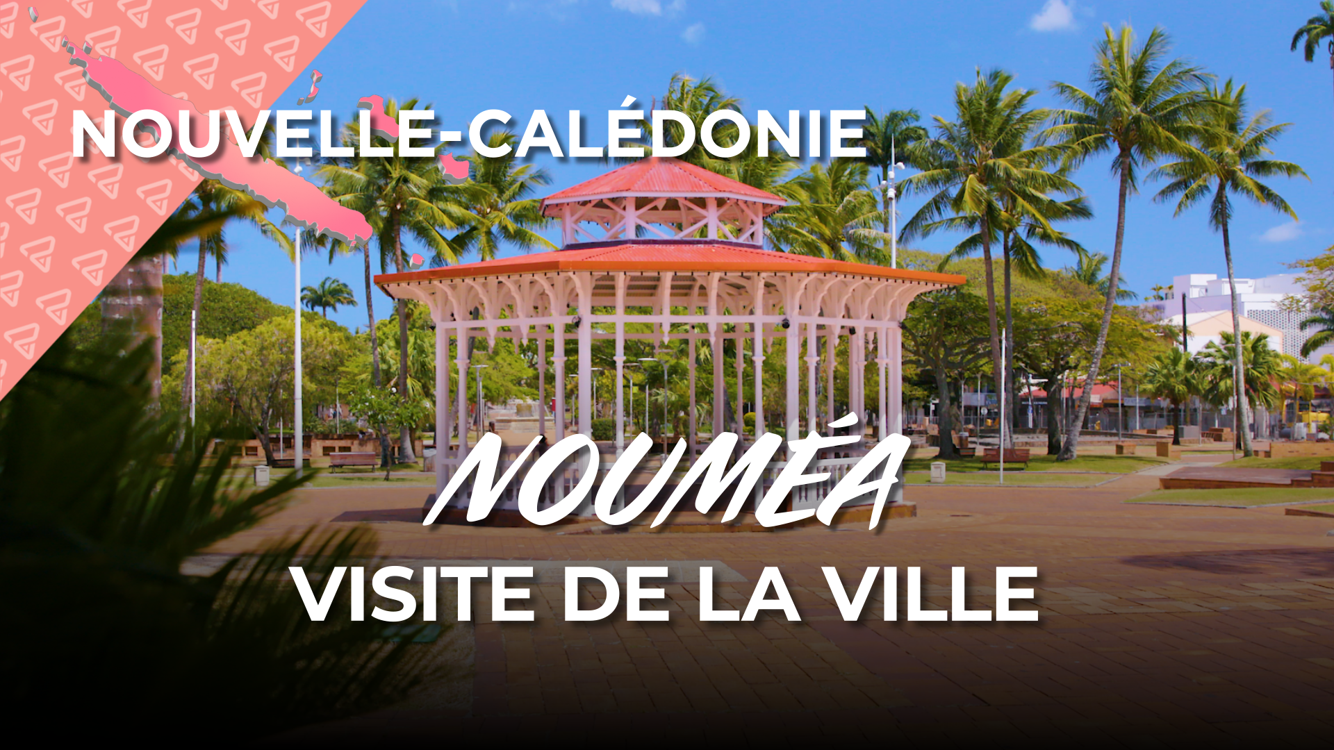 Découverte de la ville de Nouméa