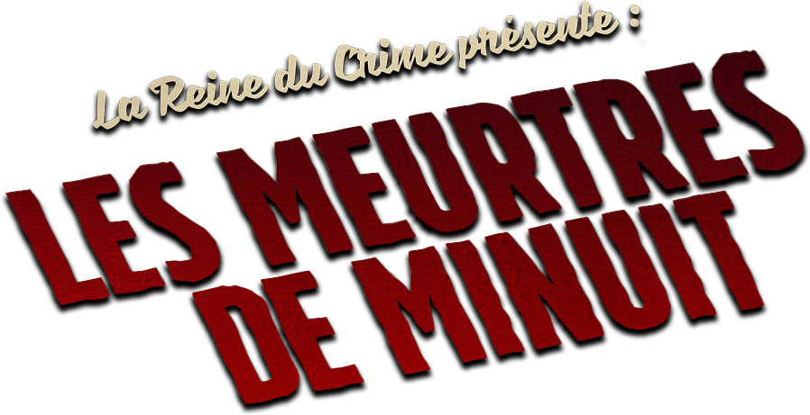 La reine du crime présente : les meurtres de minuit