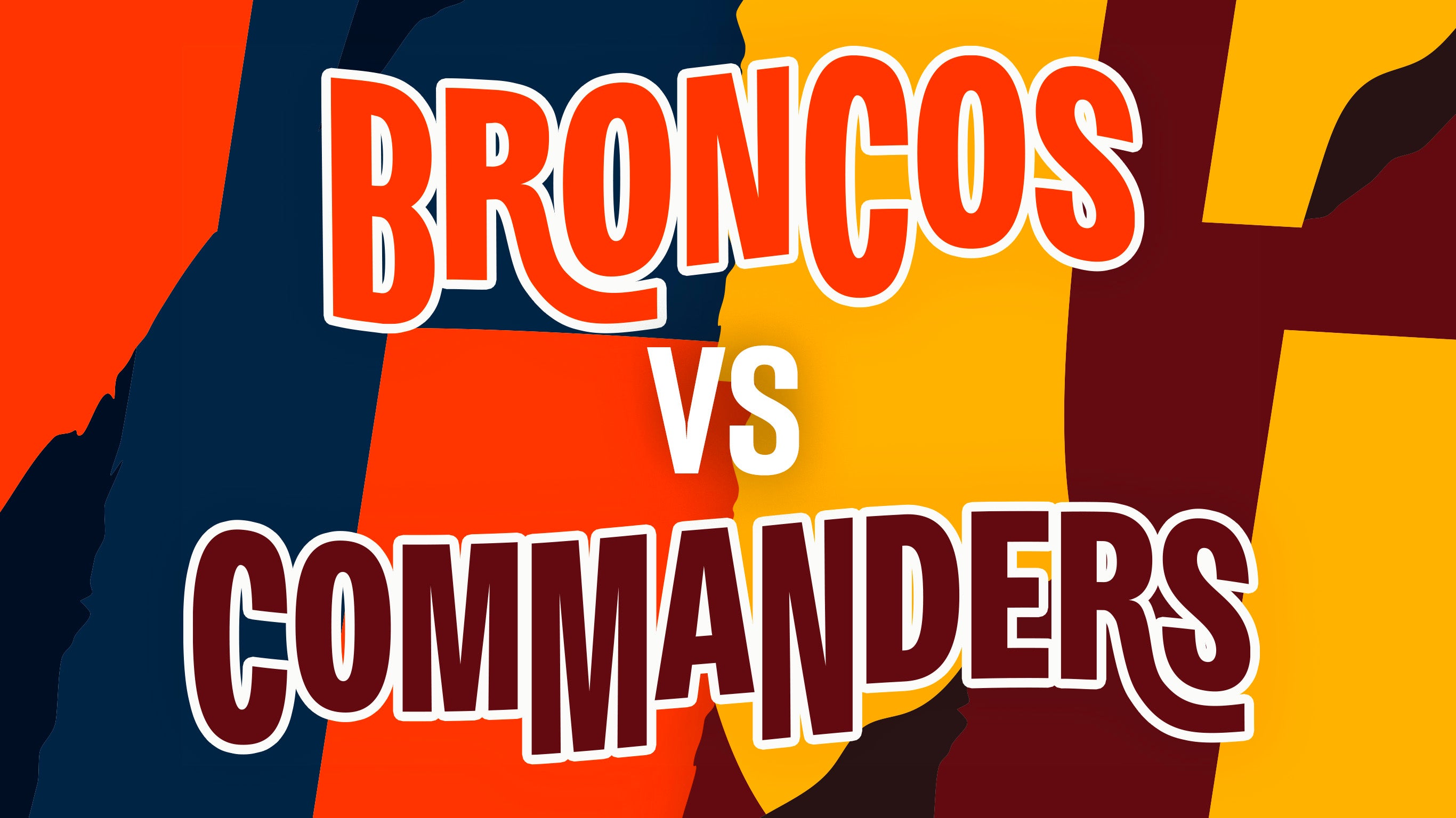 Denver Broncos @ Washington Commanders
