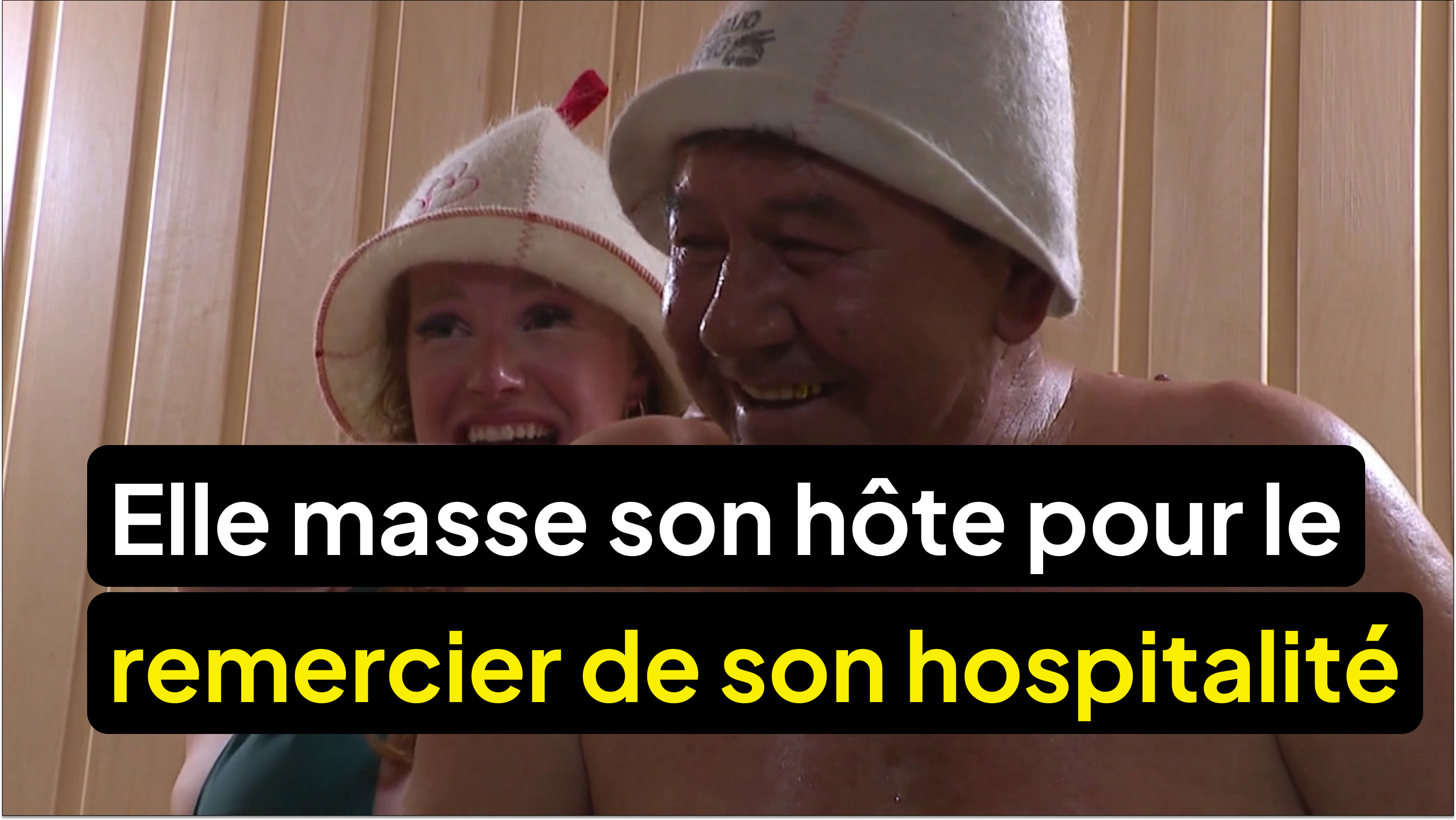 Elle masse son hôte pour le remercier de son hospitalité