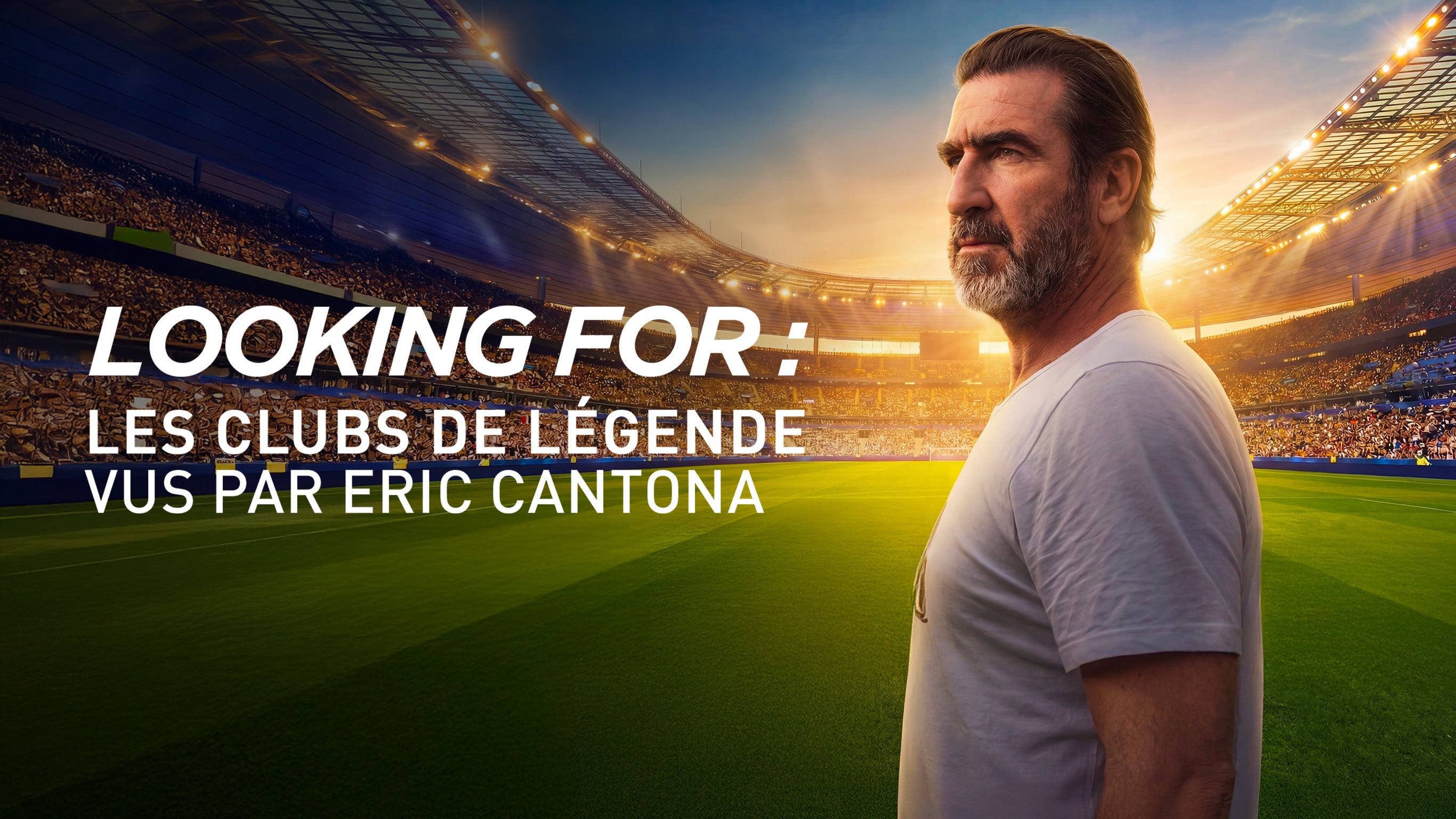 Looking for – Les clubs de légende vus par Éric Cantona