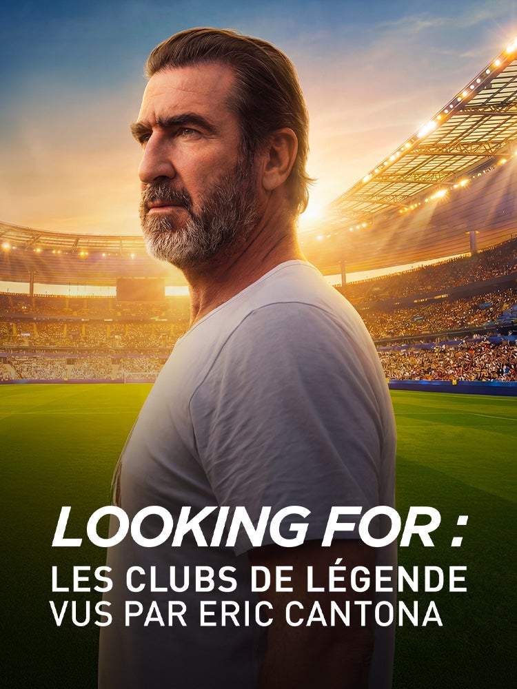 Looking for – Les clubs de légende vus par Éric Cantona