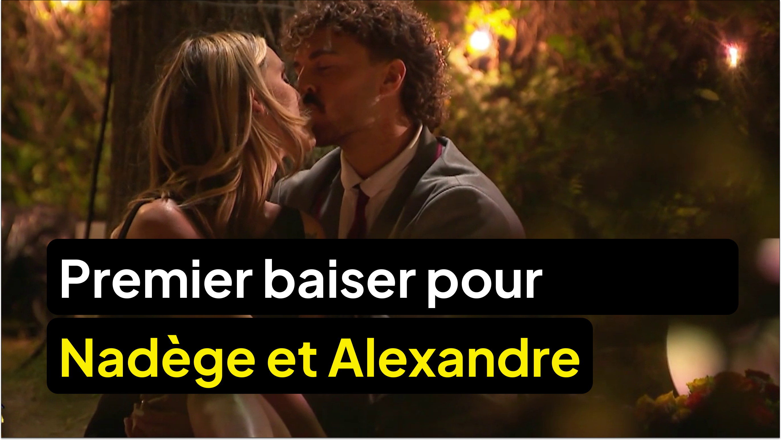 Nadège et Alexandre se rapprochent...