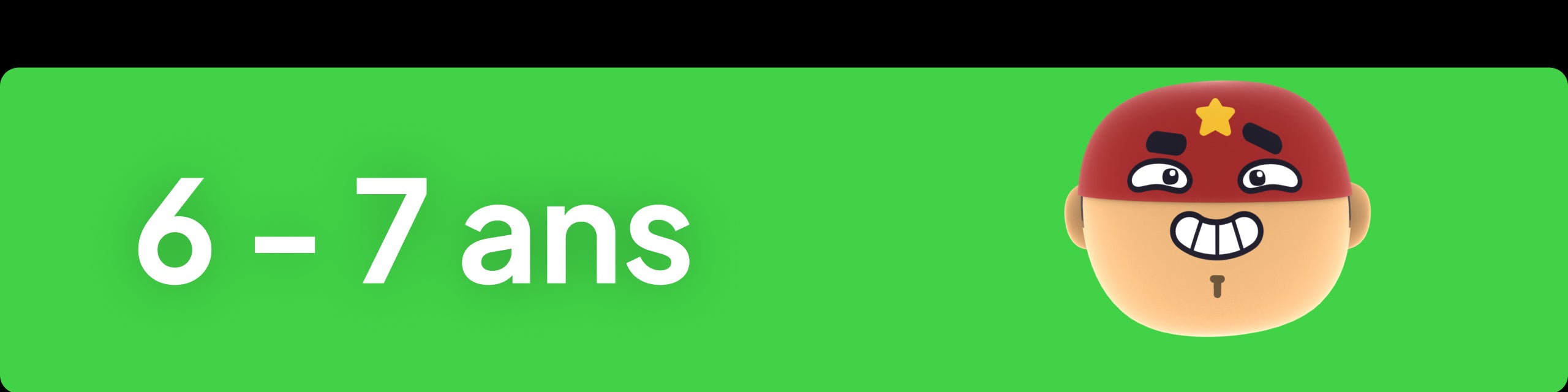 6 - 7 ans