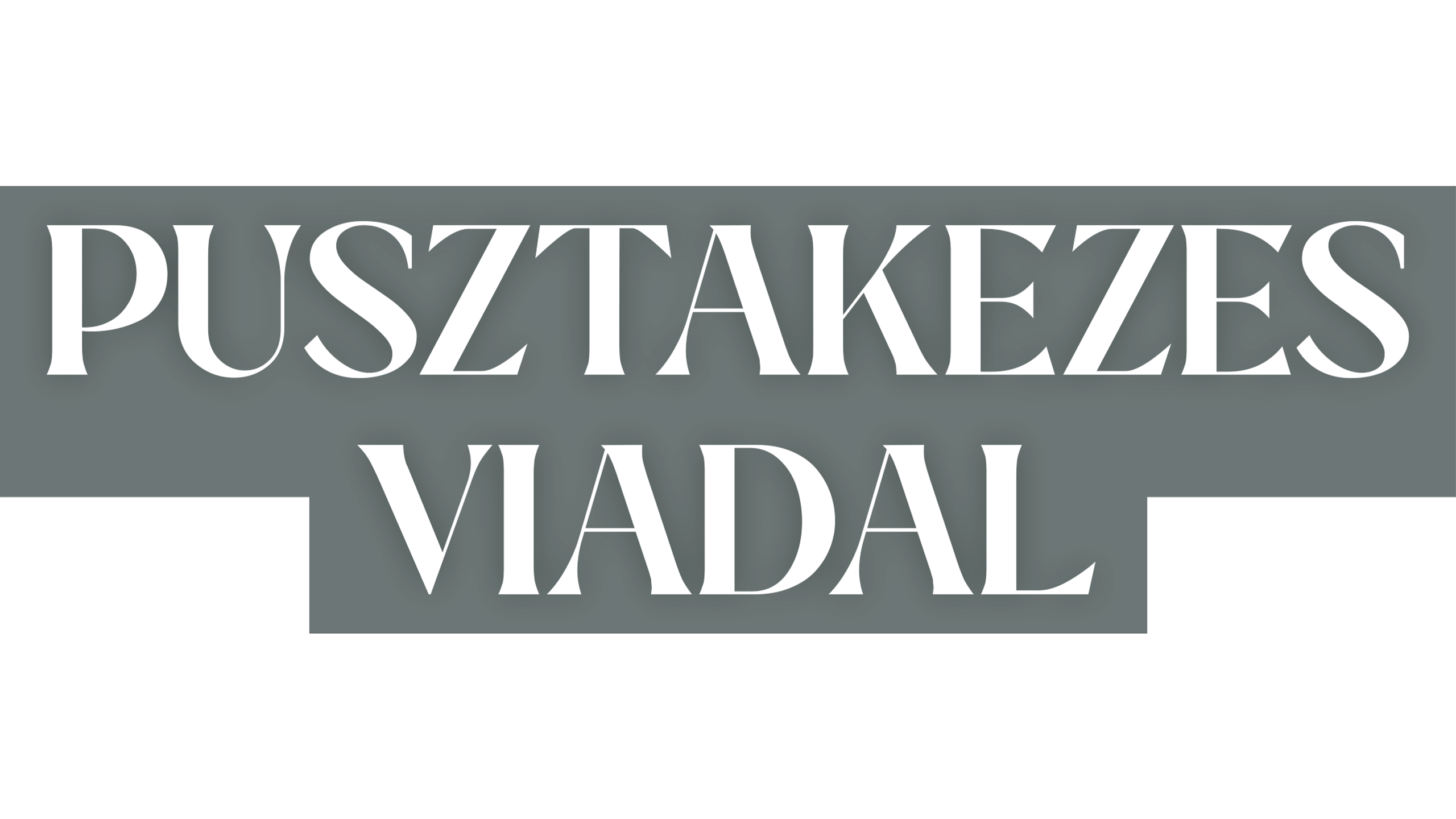 Pusztakezes Viadal