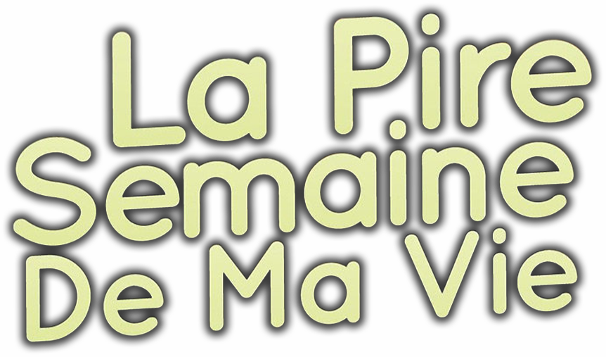 La pire semaine de ma vie