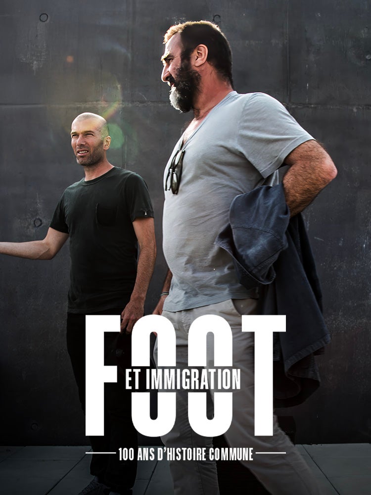 Foot et immigration : 100 ans d'histoire commune