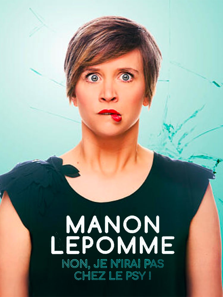 Manon Lepomme - Non, je n'irai pas chez le psy !