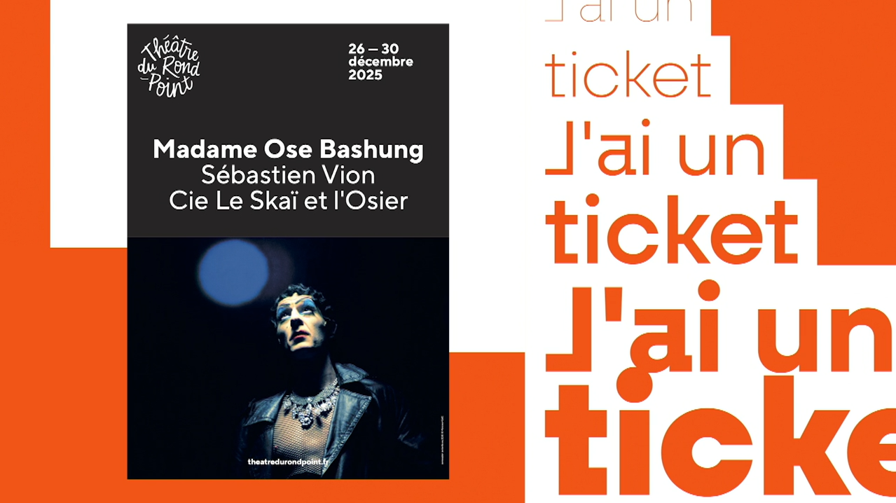 J'ai un ticket - Du 15 au 28 décembre 2025