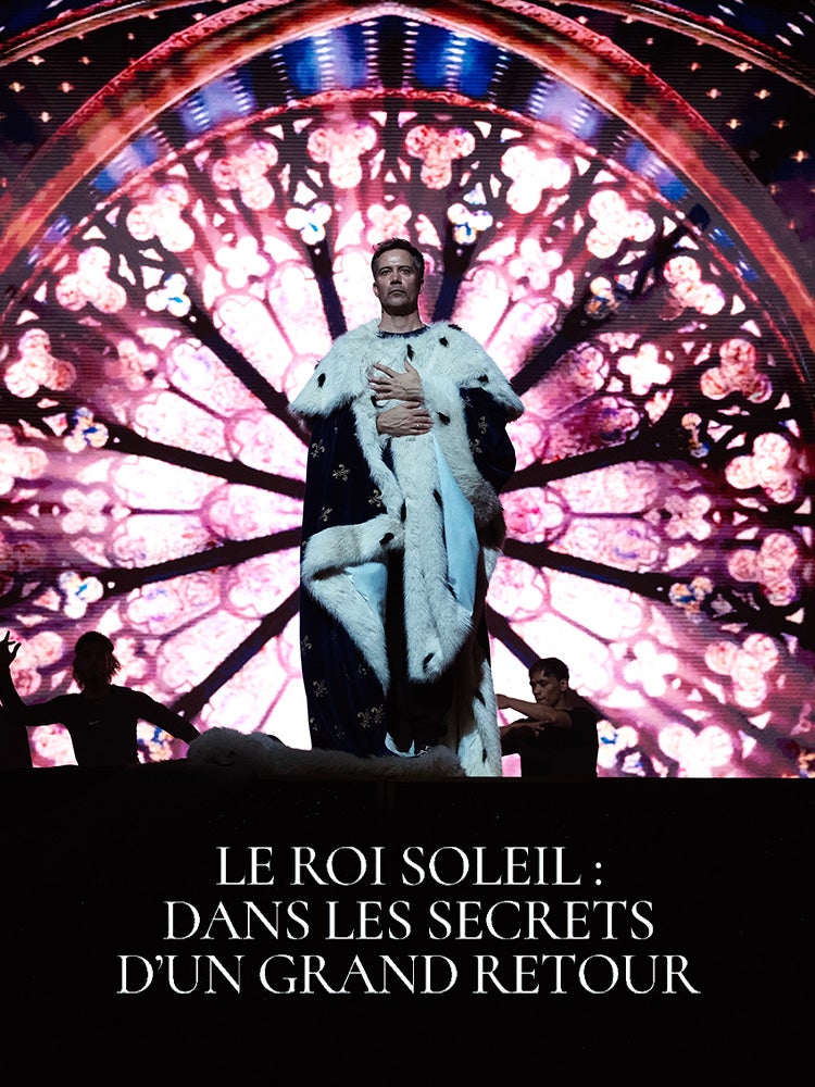 Le Roi Soleil : dans les secrets d’un grand retour
