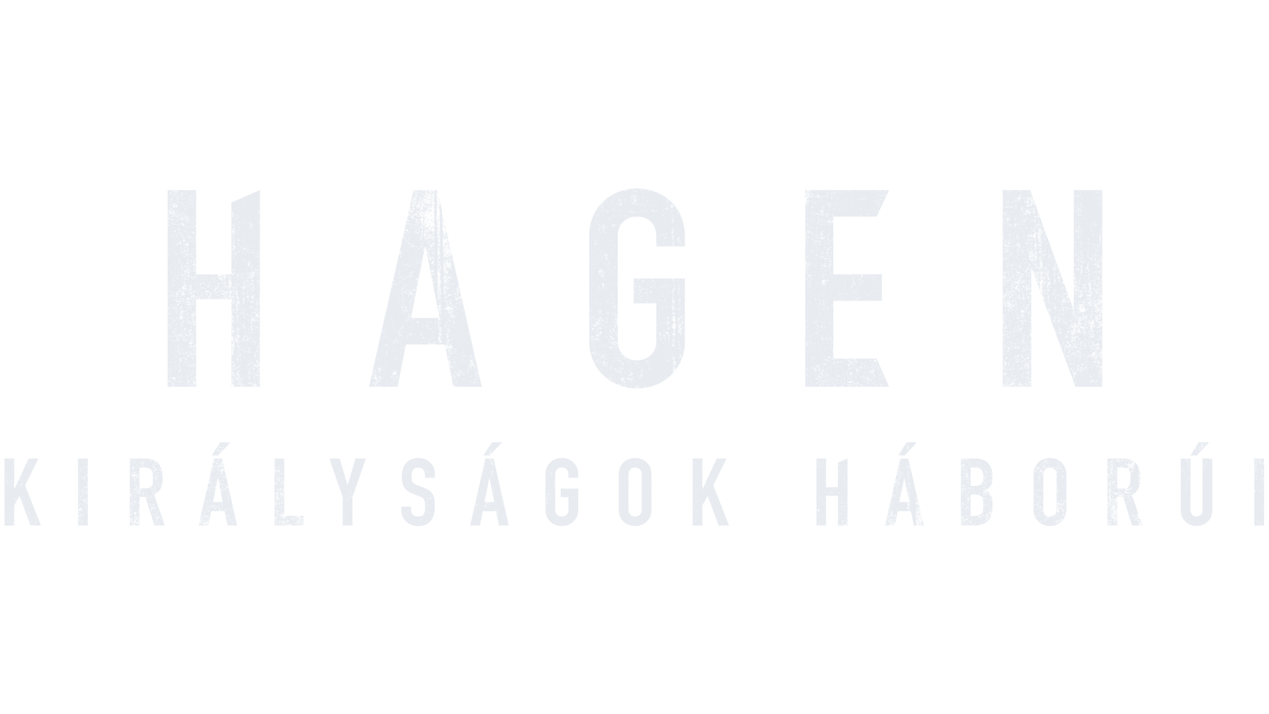 Hagen - Királyságok háborúi