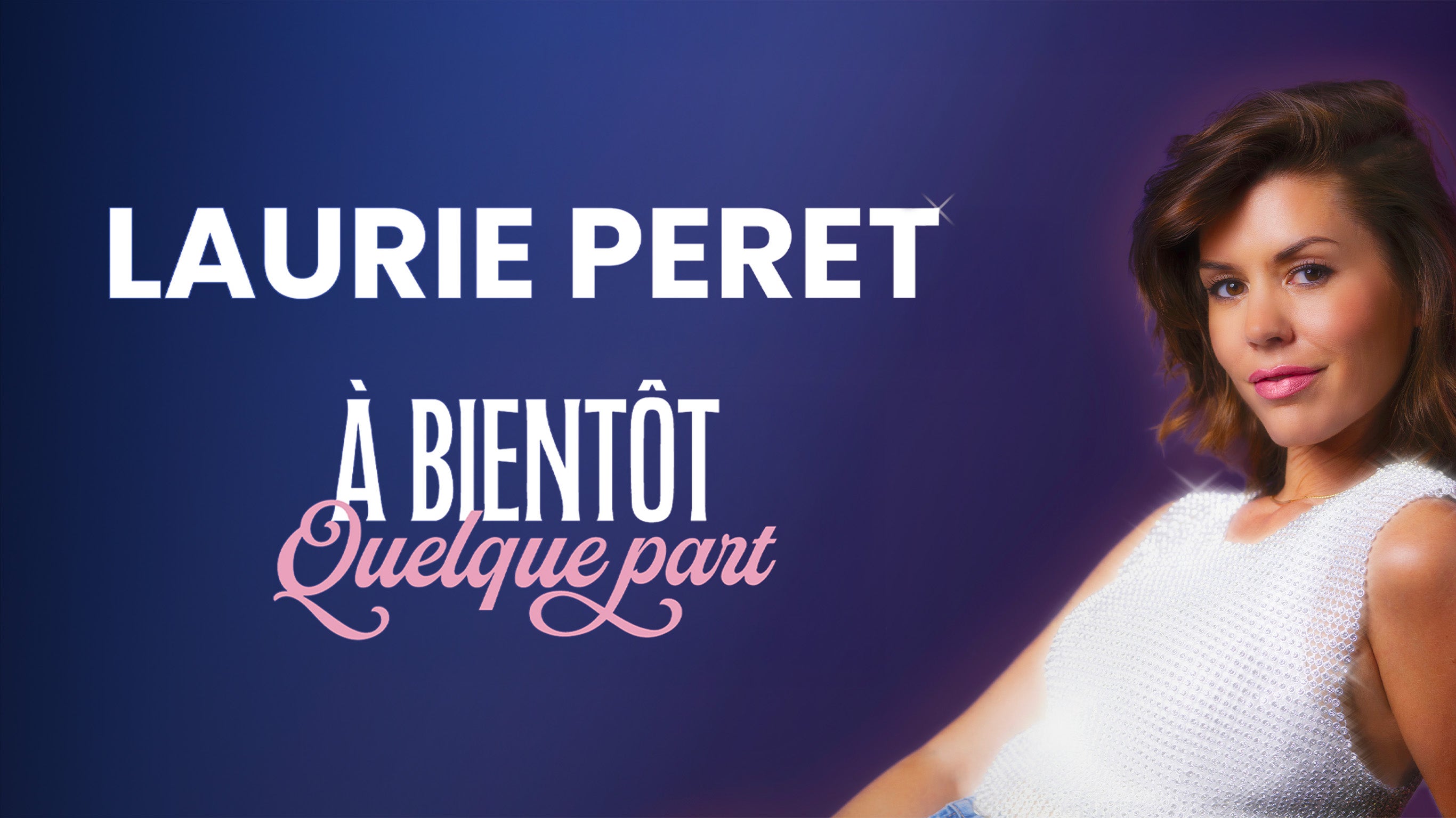 Laurie Peret - À bientôt quelque part