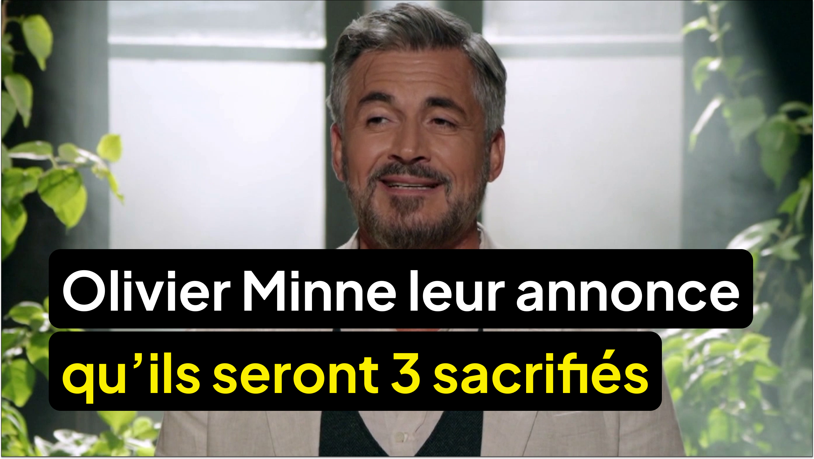 Olivier Minne leur annonce qu’ils seront 3 sacrifiés