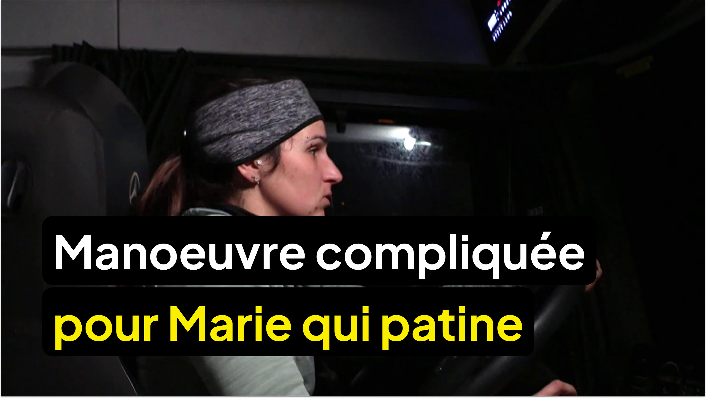 Manœuvre compliquée pour Marie qui patine
