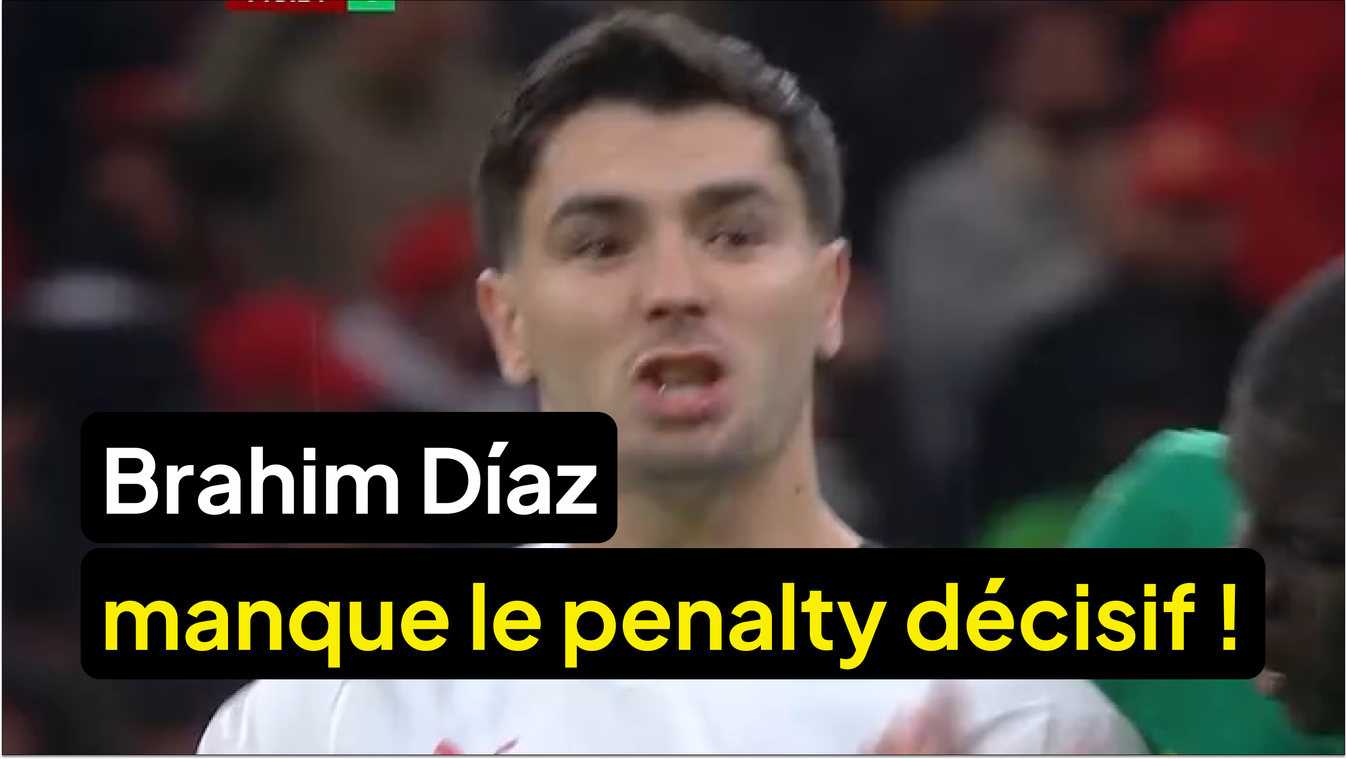 😱 Brahim Díaz manque le penalty décisif !