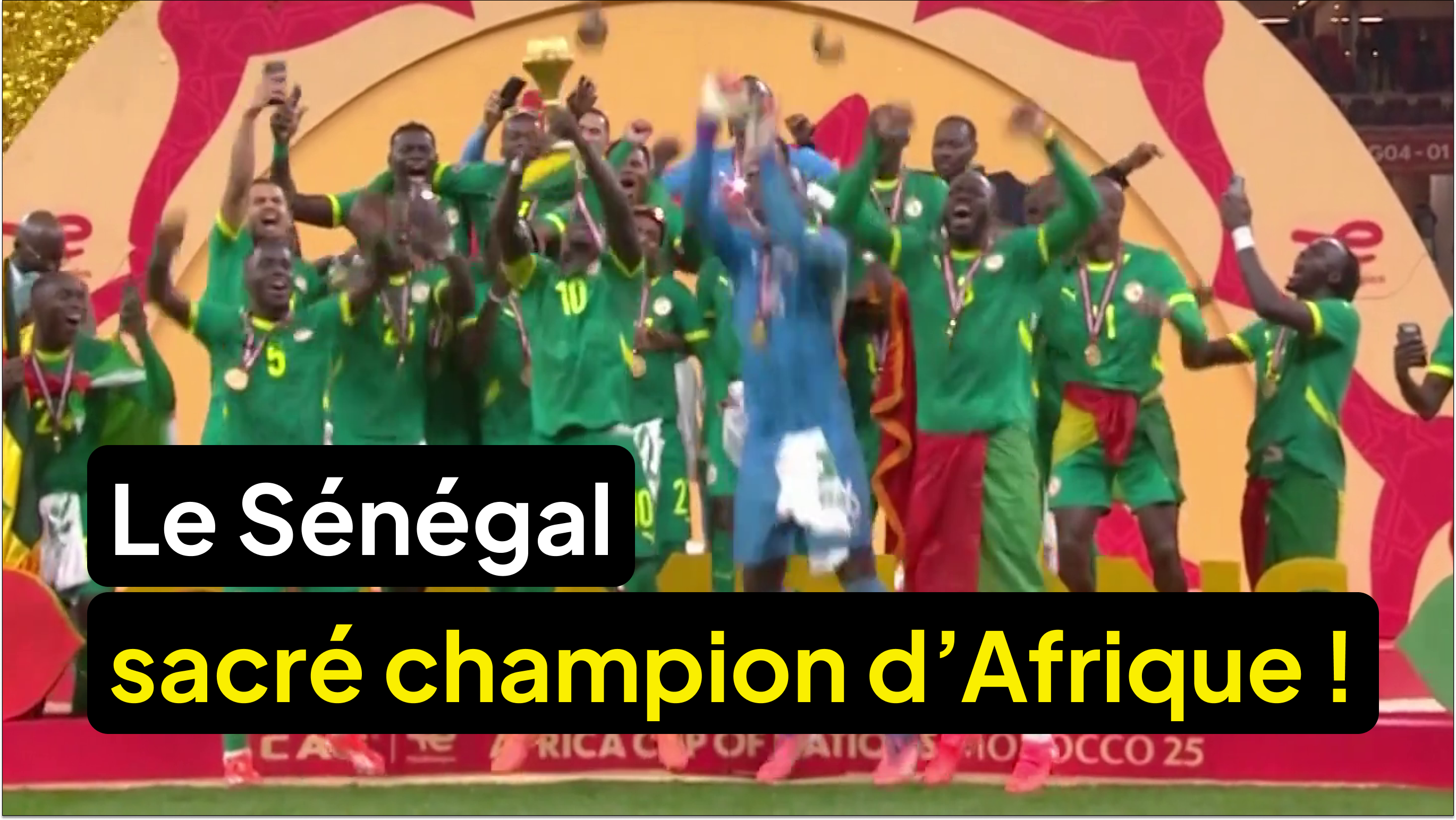 🏆 LE SÉNÉGAL EST CHAMPION D’AFRIQUE !