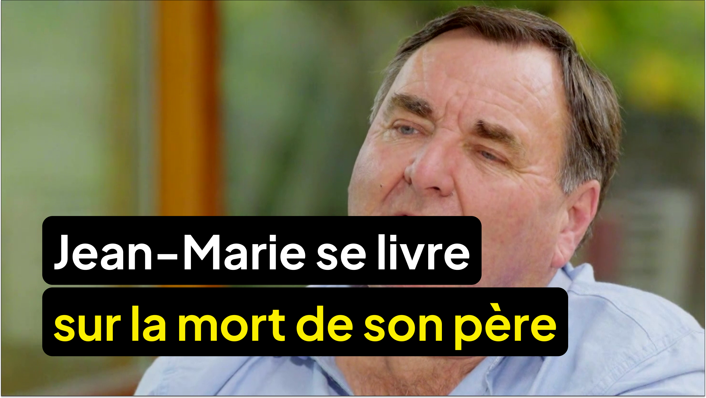 Jean-Marie se livre sur la mort de son père et fait pleurer Karine