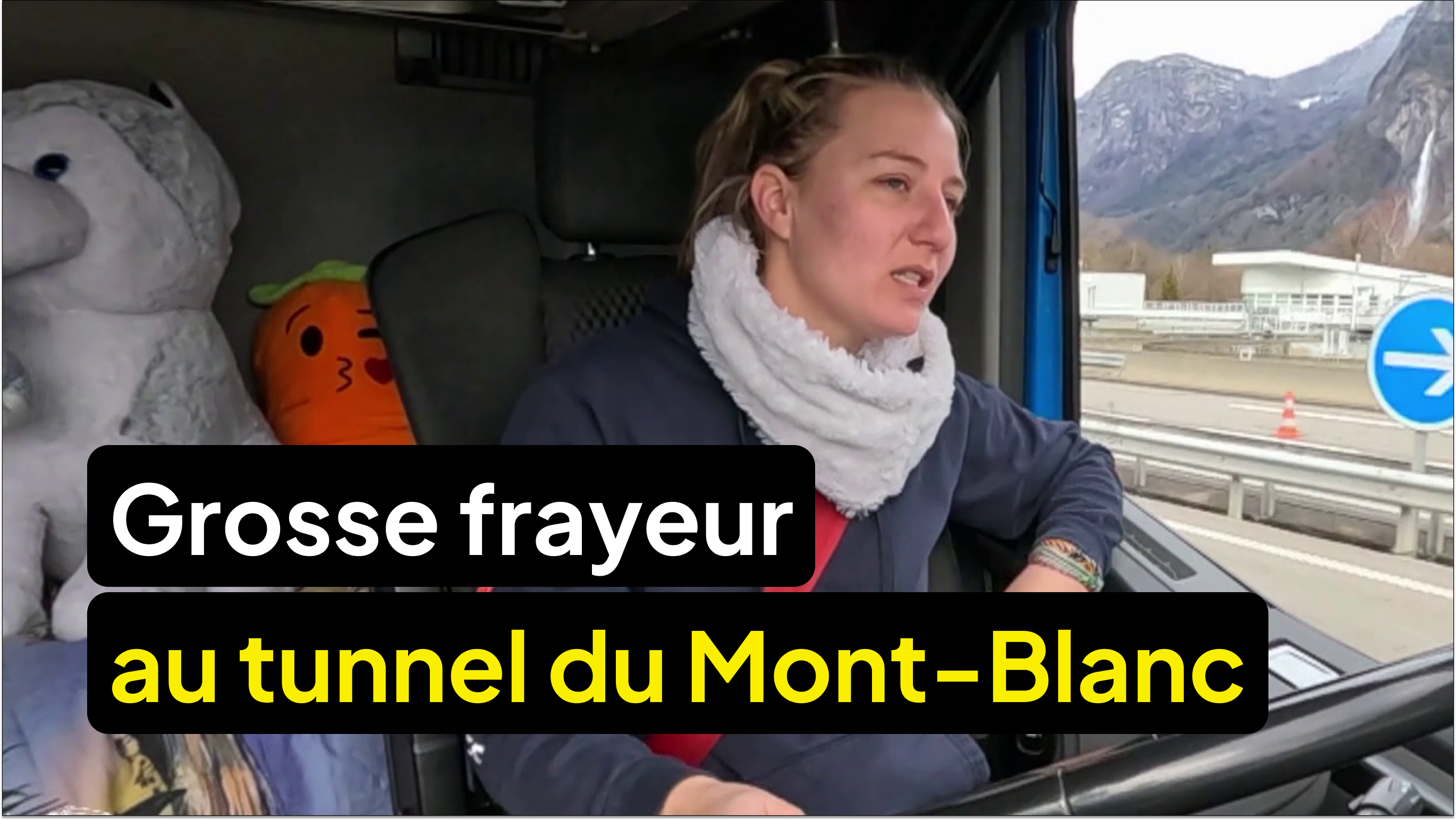 Clotilde passe le tunnel du Mont-Blanc et croise un camion qui menace de la toucher