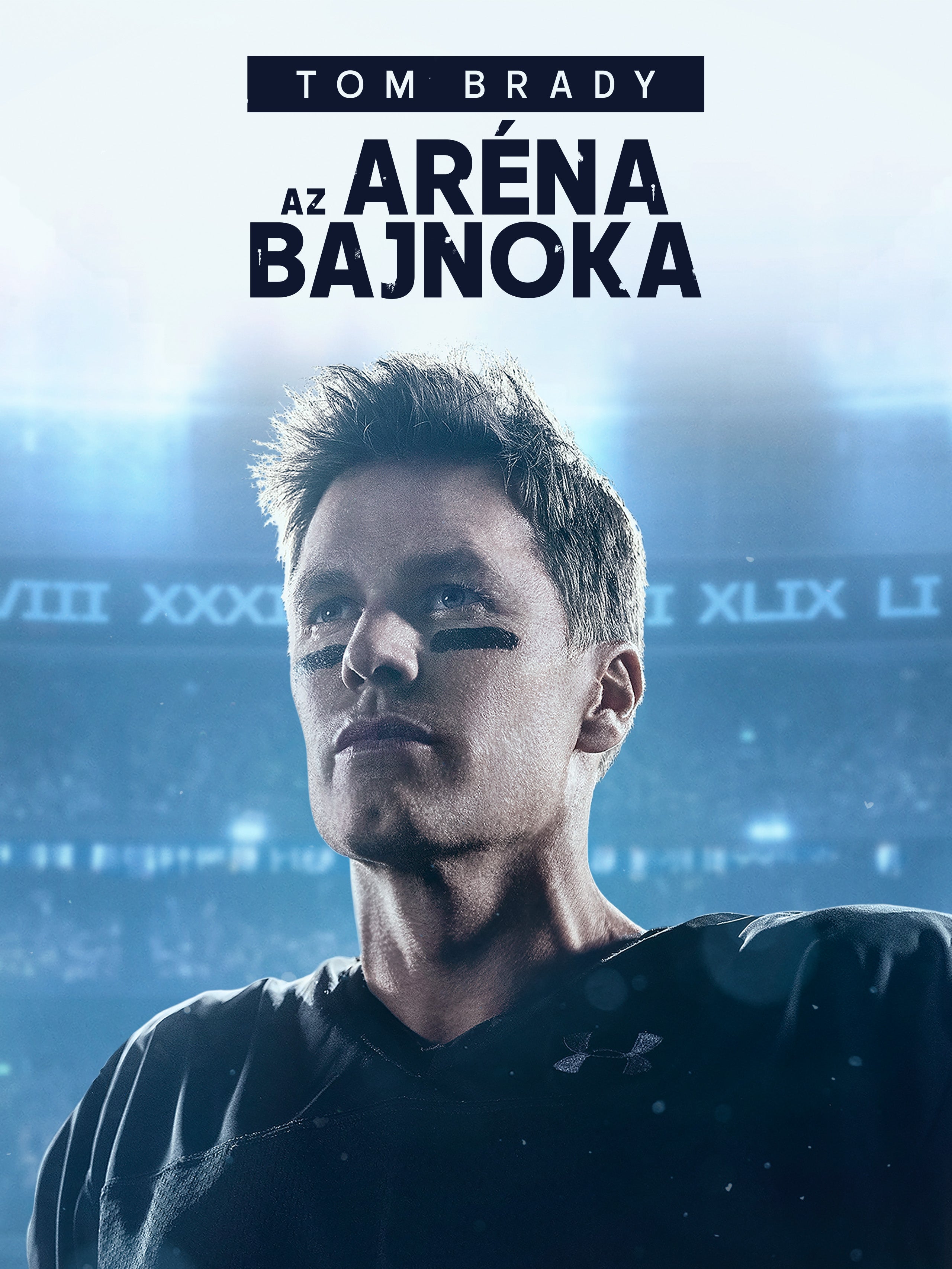 Tom Brady – Az aréna bajnoka