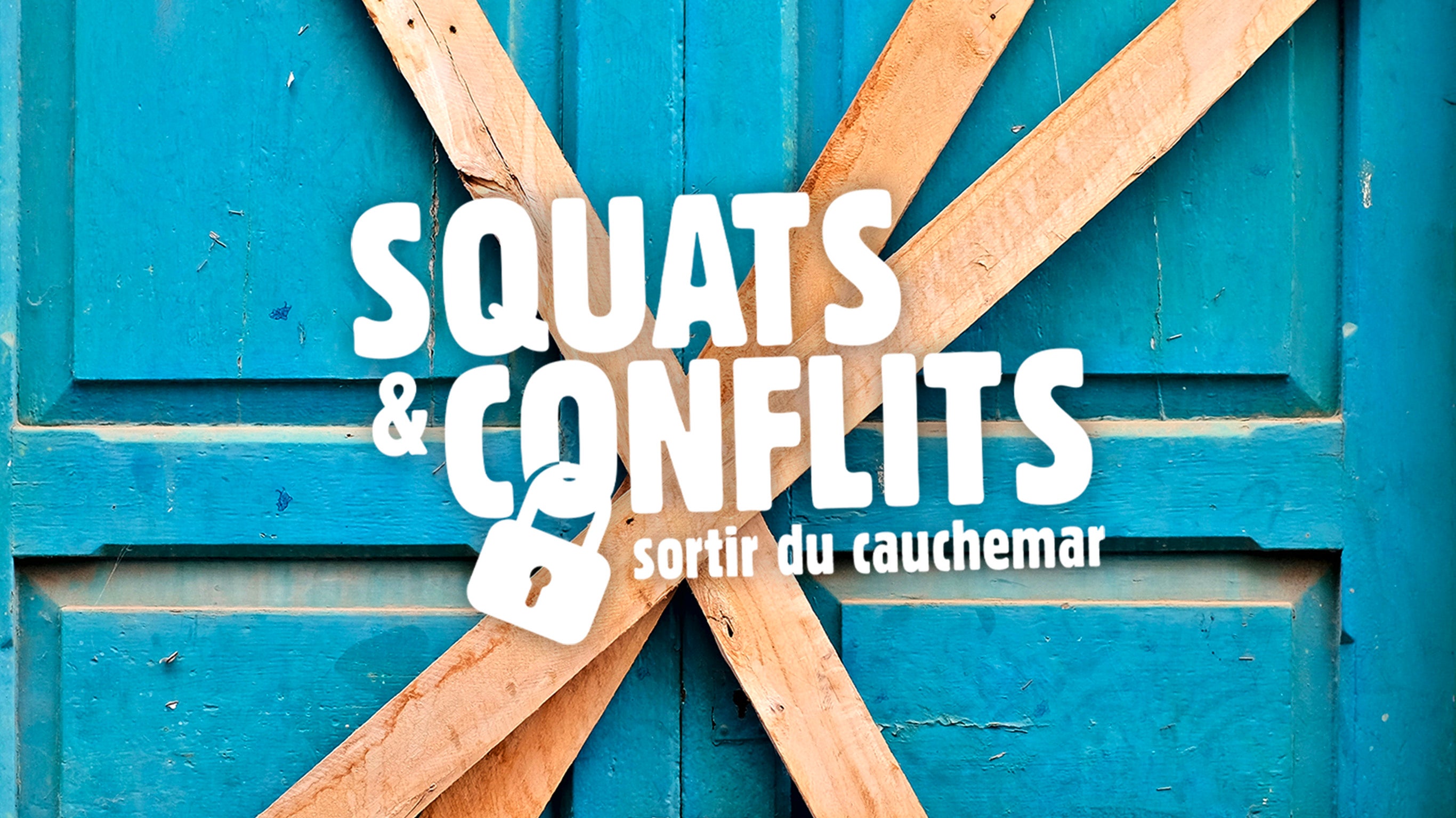 Squats & conflits : sortir du cauchemar