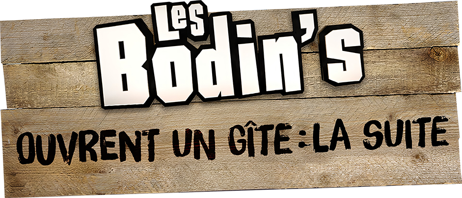 Les Bodin's ouvrent un gîte : la suite