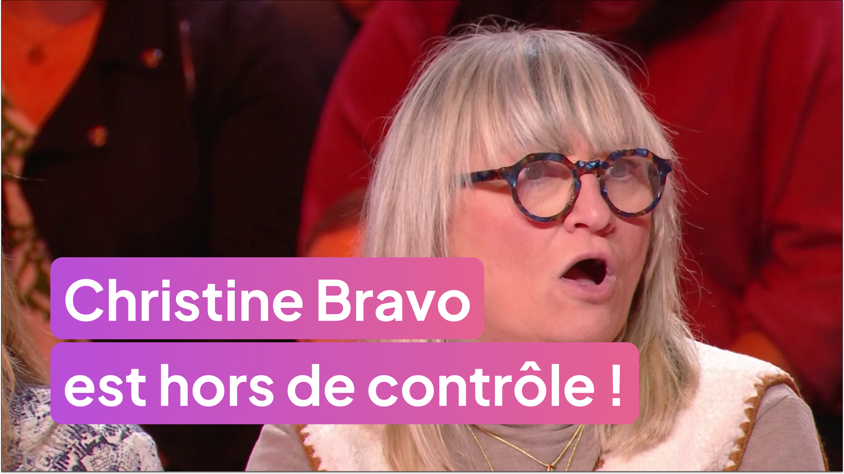 Christine Bravo est hors de contrôle !