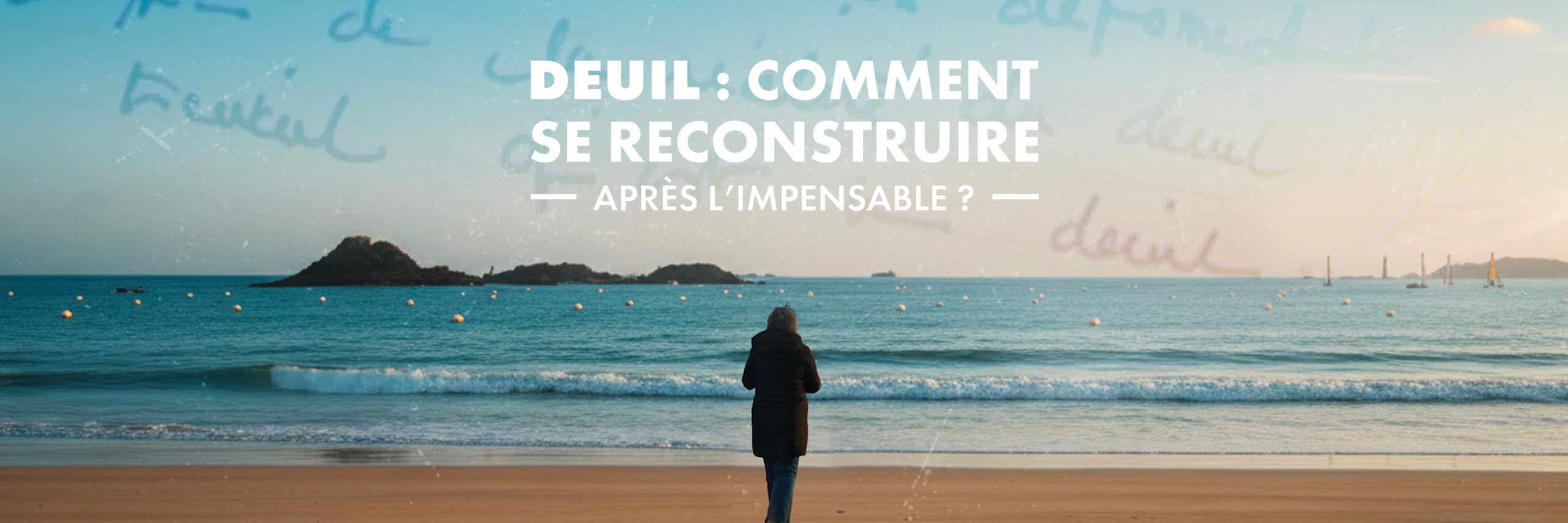 Deuil : comment se reconstruire après l’impensable ?