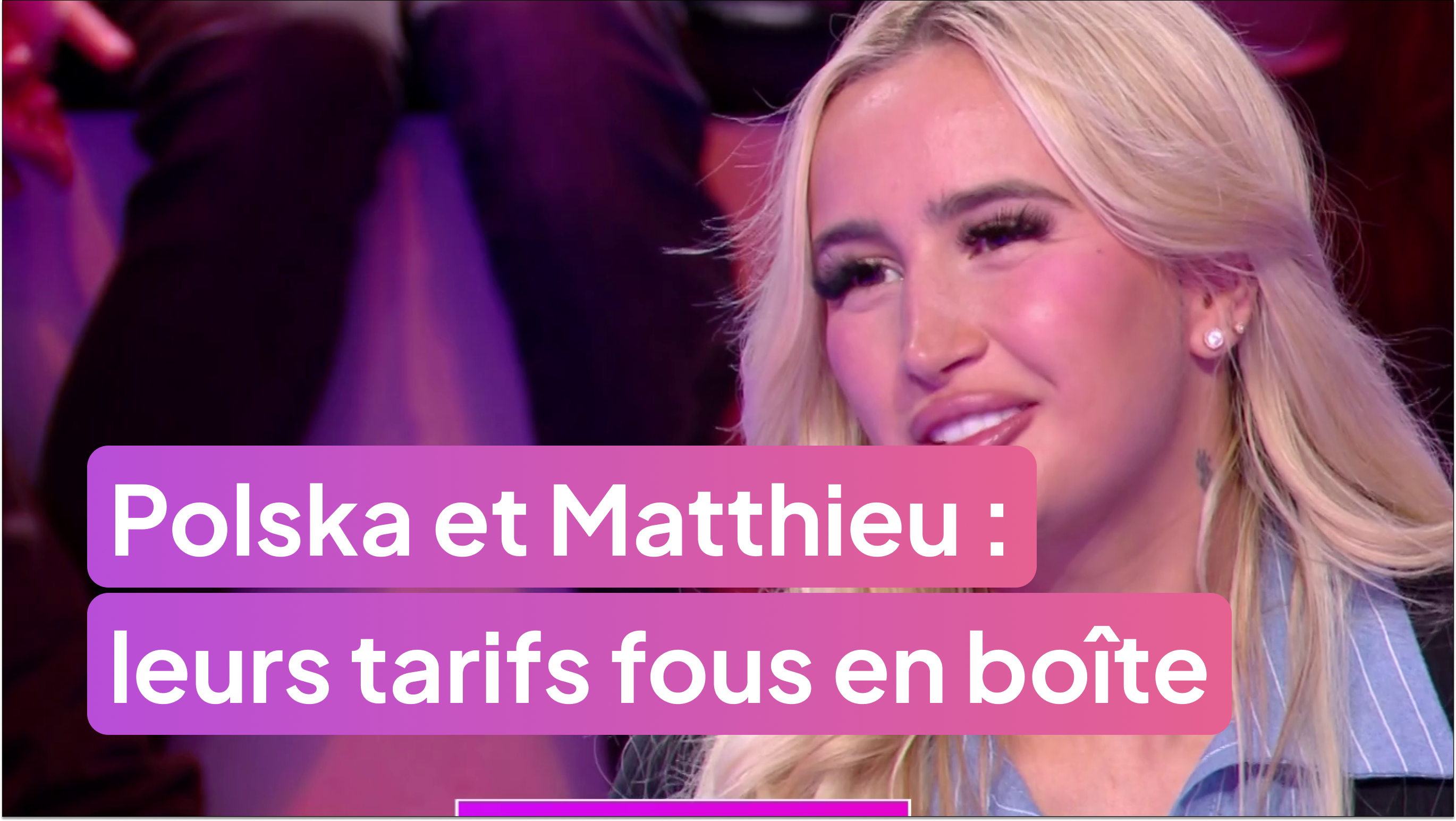 Polska et Matthieu Delormeau révèlent leurs tarifs fous en boîte