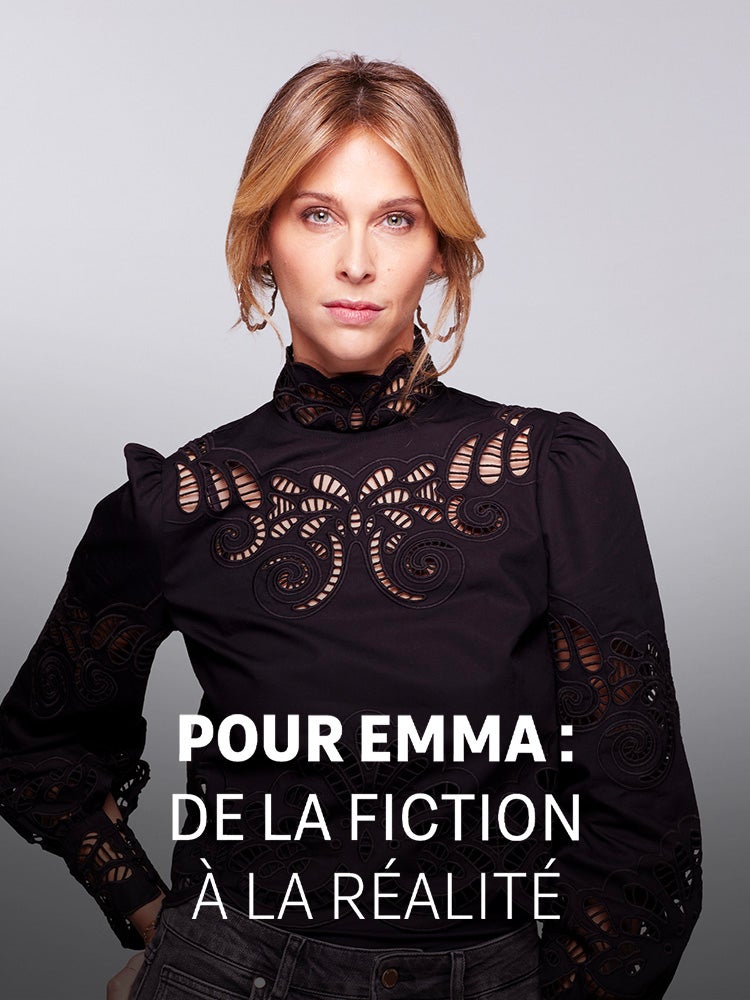 Pour Emma : de la fiction à la réalité