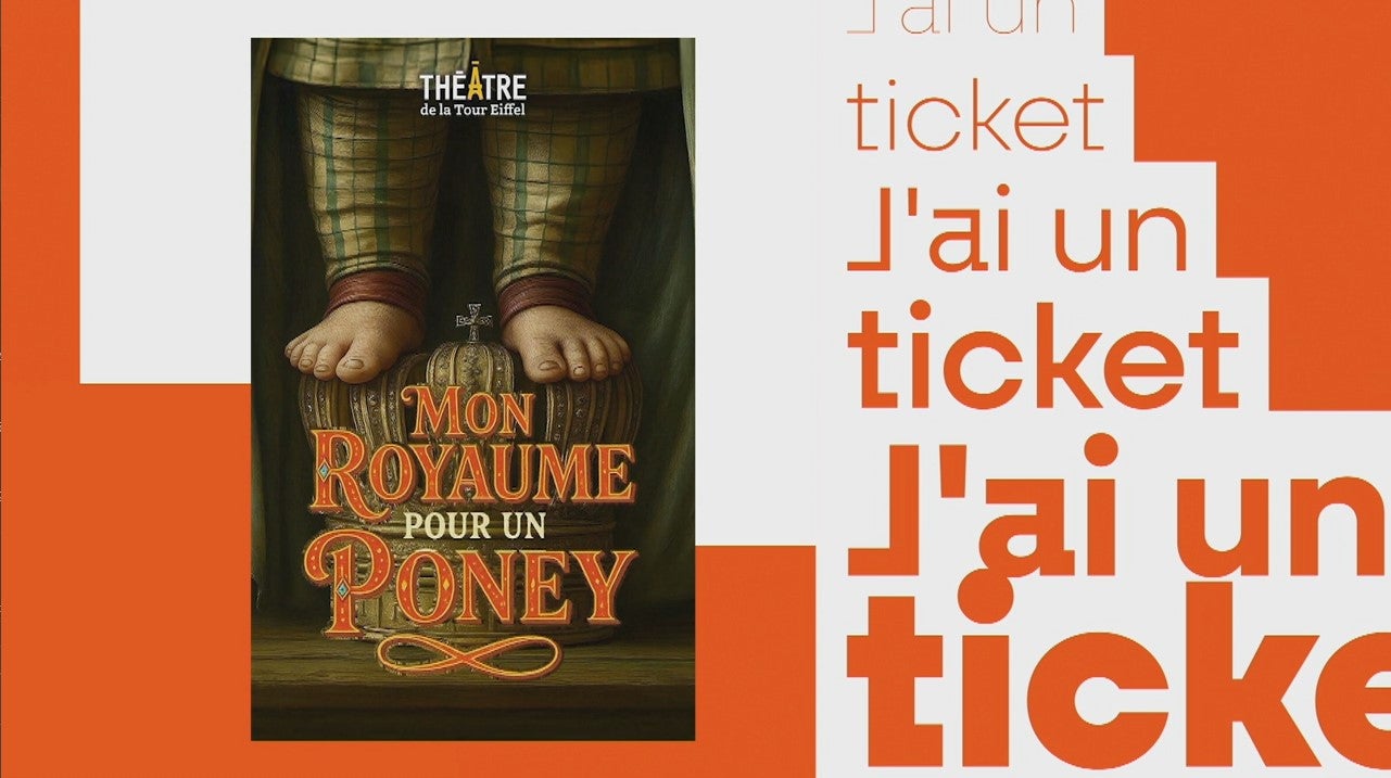 J'ai un ticket - Mon Royaume pour un Poney
