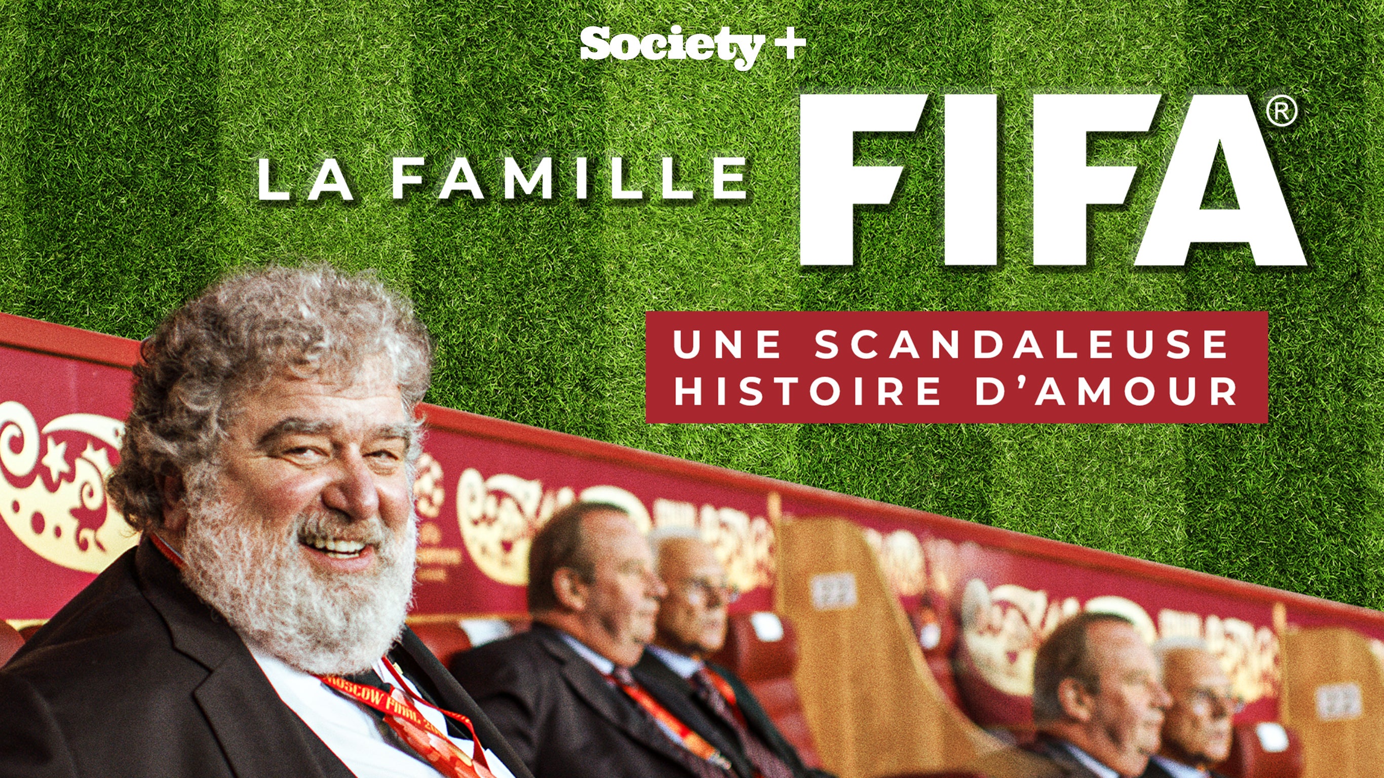 La famille FIFA, une scandaleuse histoire d'amour