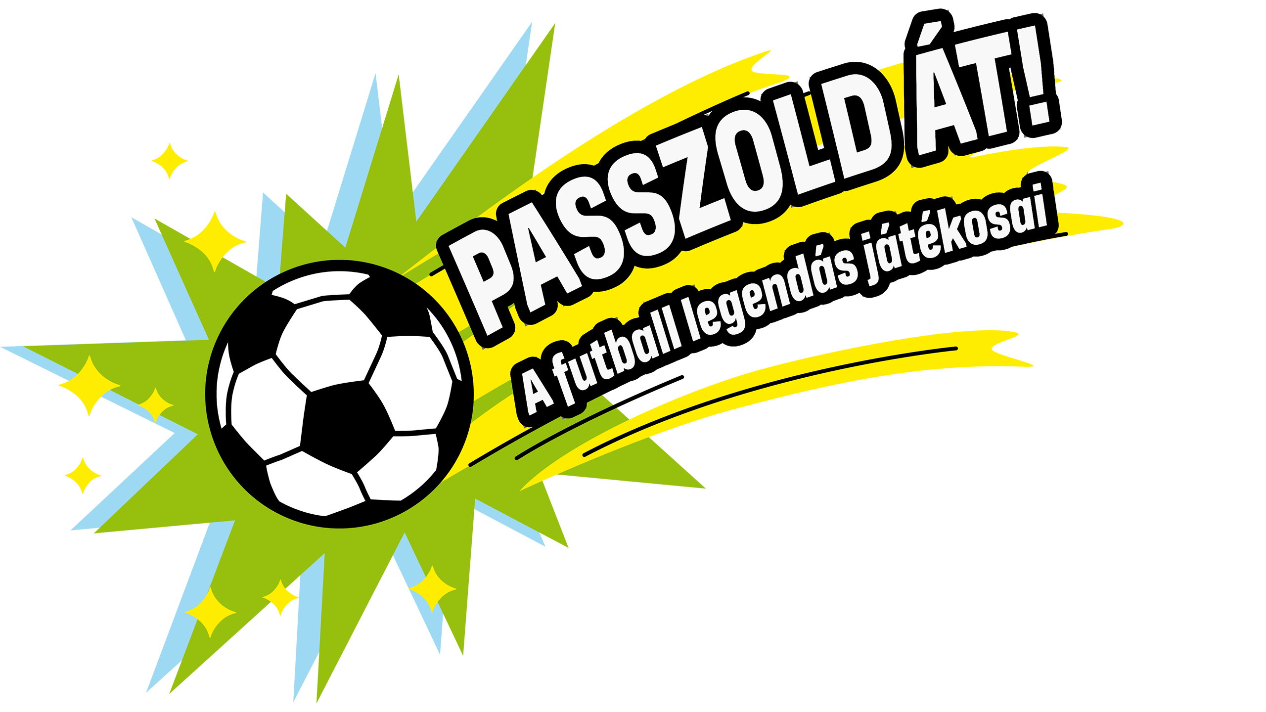 Passzold át! - A futball legendás játékosai