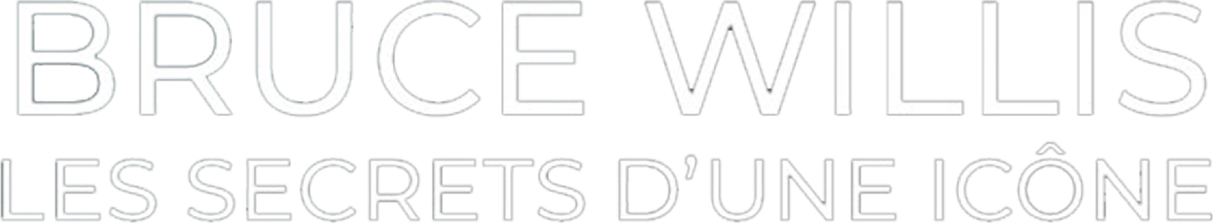 Bruce Willis : les secrets d'une icône