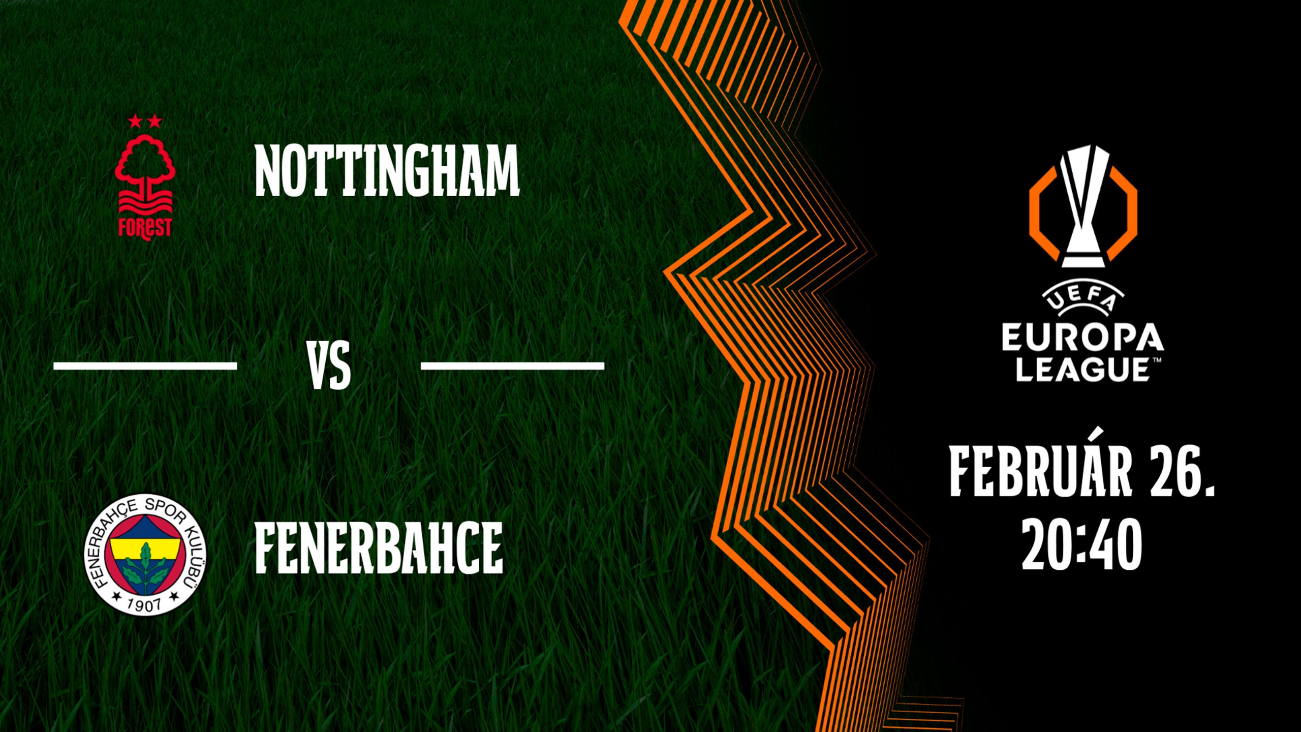 NOTTINGHAM - FENERBAHCE 2026.02.26 20:40