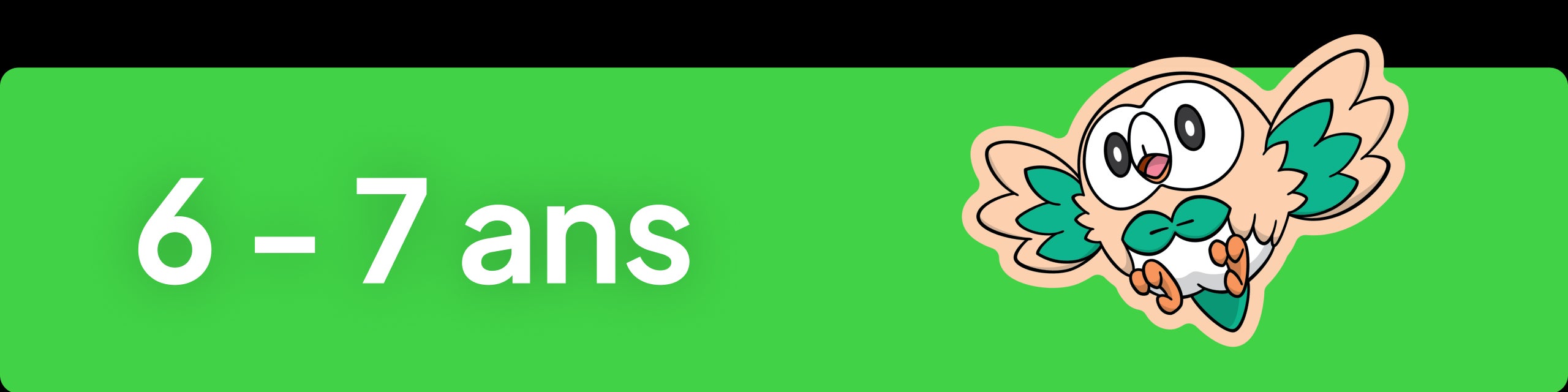 6 - 7 ans