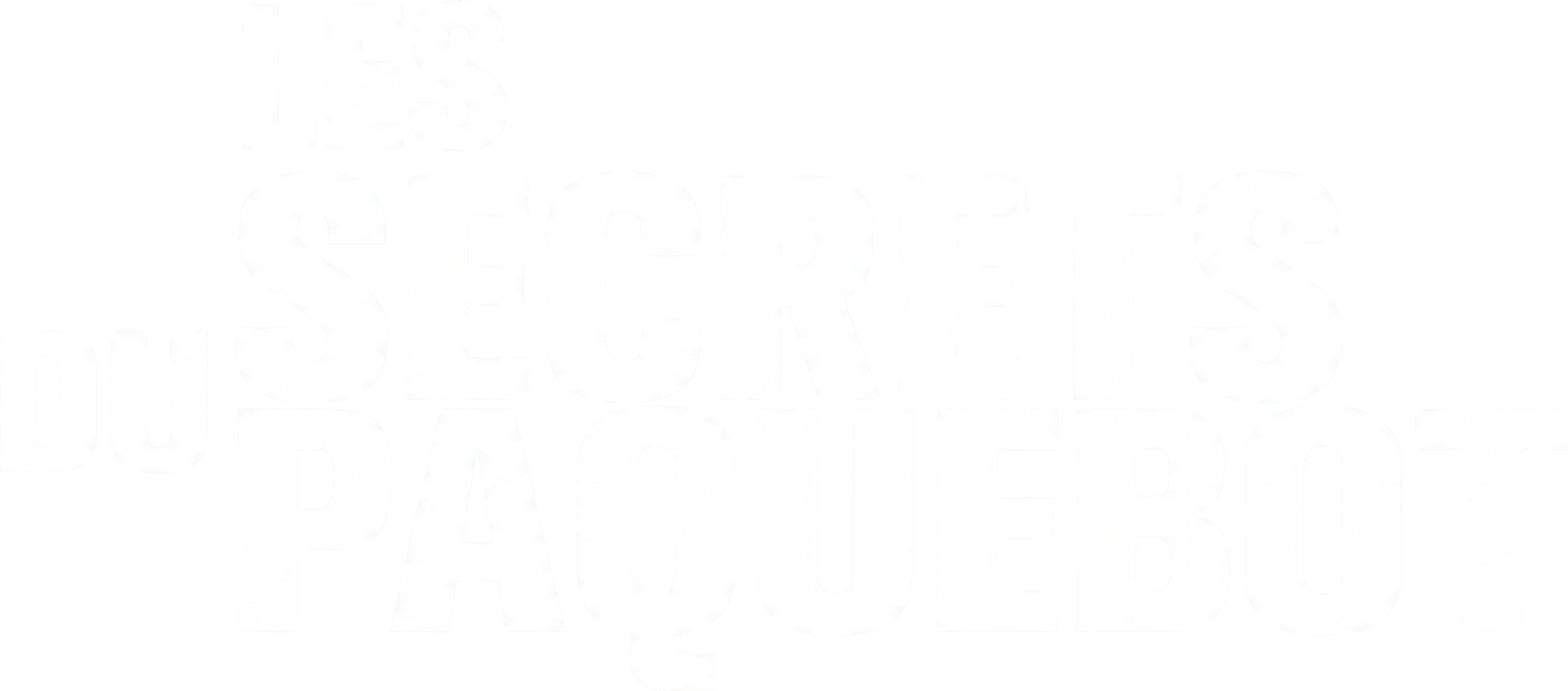 Les secrets du paquebot