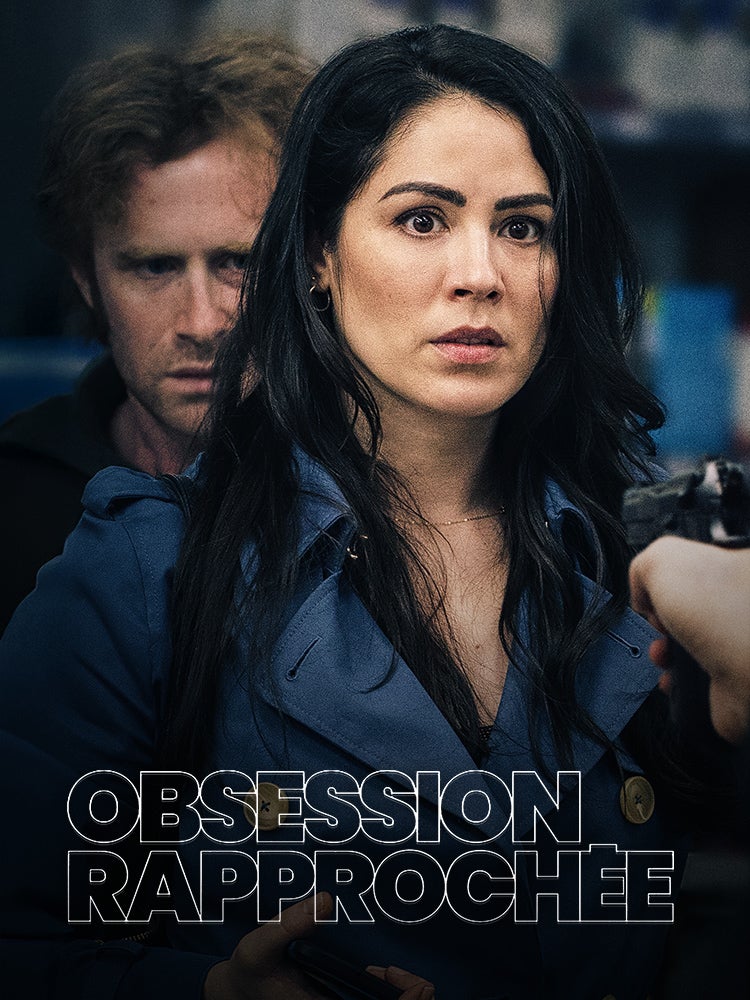 Obsession rapprochée