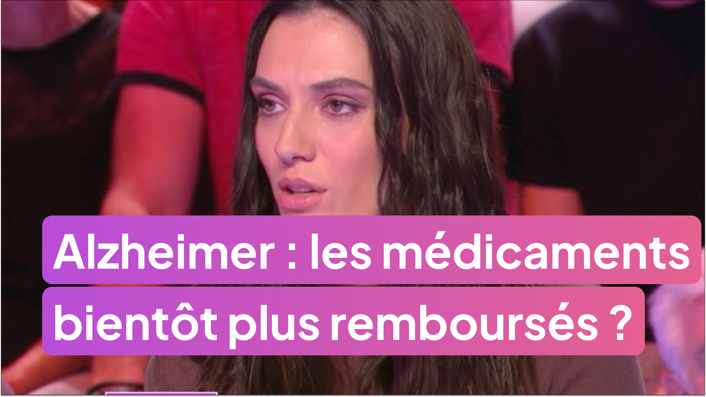 Fin du remboursement des médicaments contre Alzheimer ?