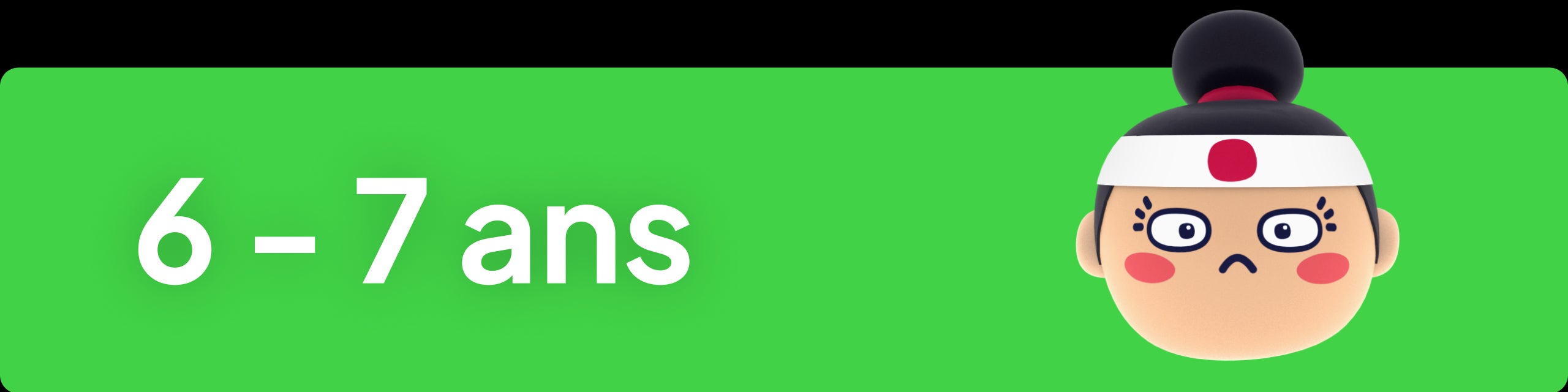 6 - 7 ans