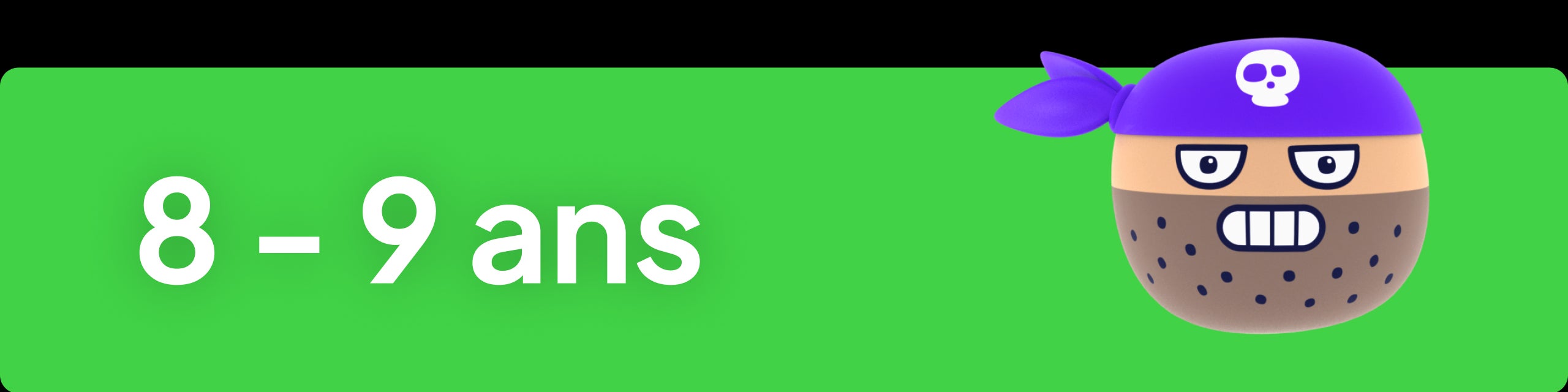 8 - 9 ans