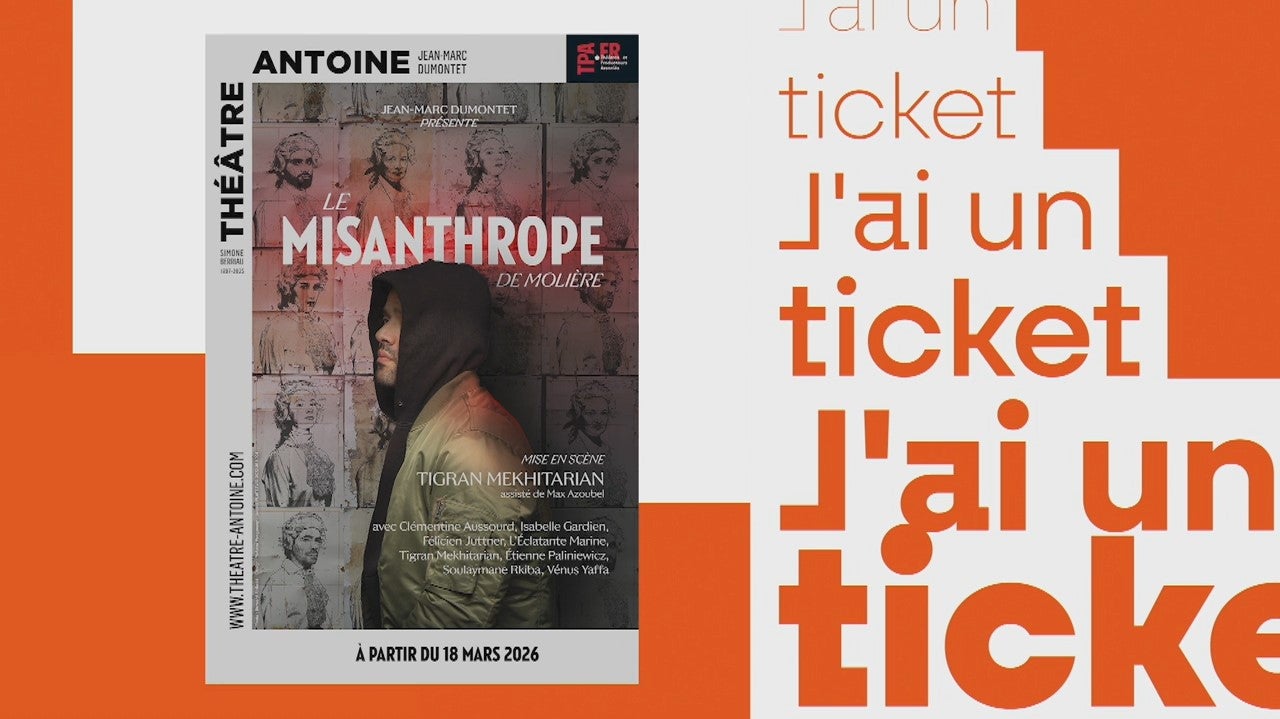 J'ai un ticket - Le Misanthrope